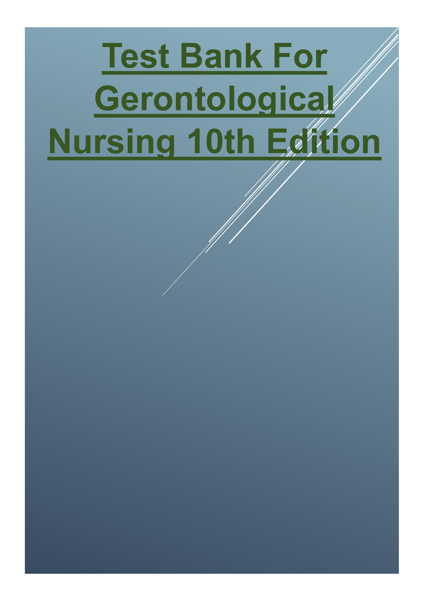 Test Bank For Gerontological Nursing 10th Edition