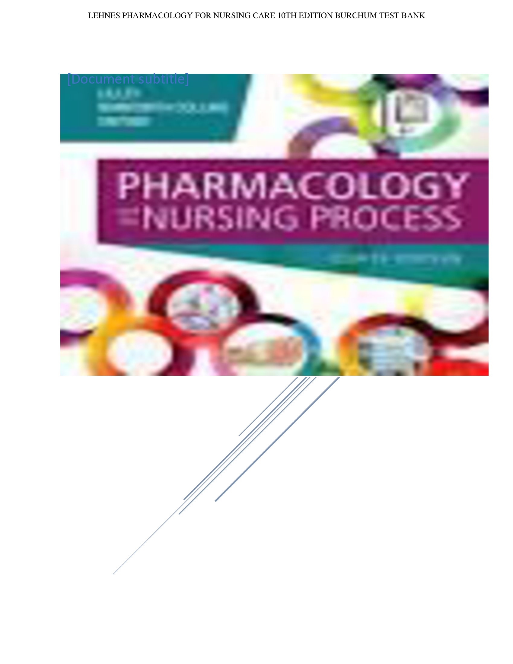 TEST BANK Pharmacology and the Nursing Process 9th Edition Linda Lane Lilley, Shelly Rainforth Collins, Julie S. Snyder all chapters 1-58 complete questions, answers, rationales A+ Guide
