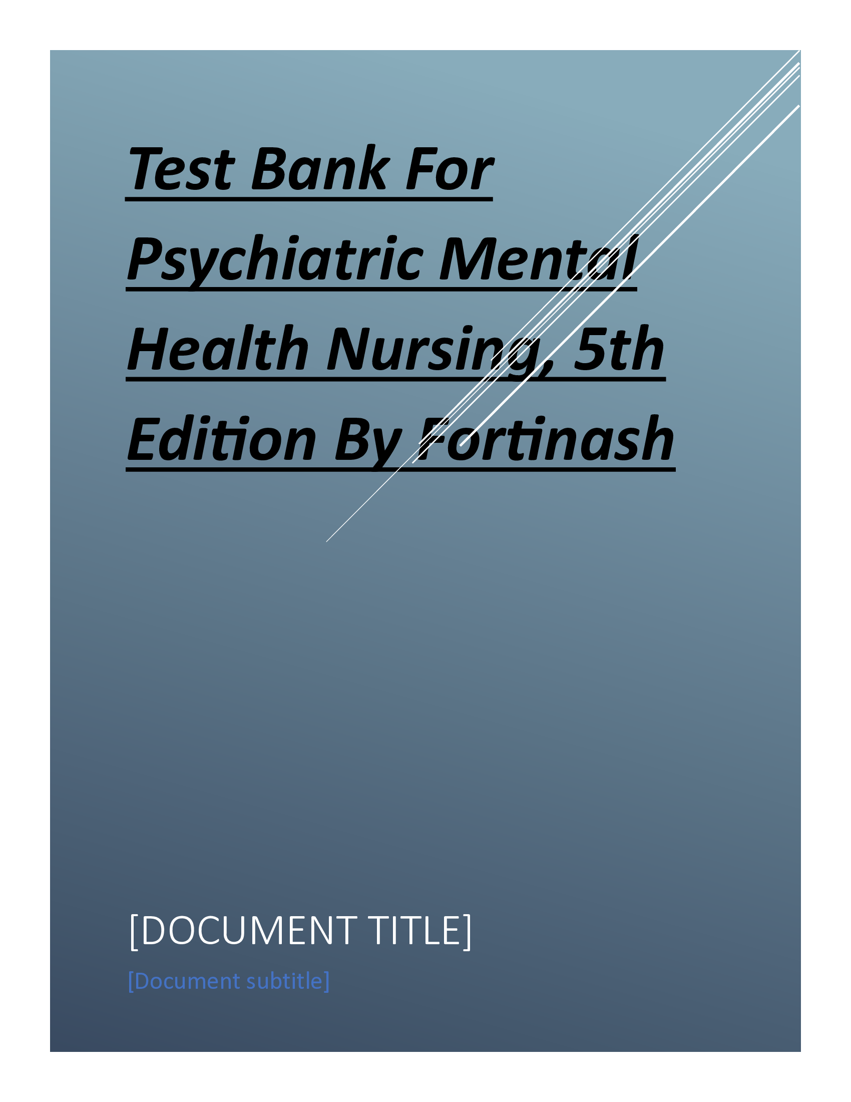 Test Bank For Psychiatric Mental Health Nursing, 5th Edition By Fortinash