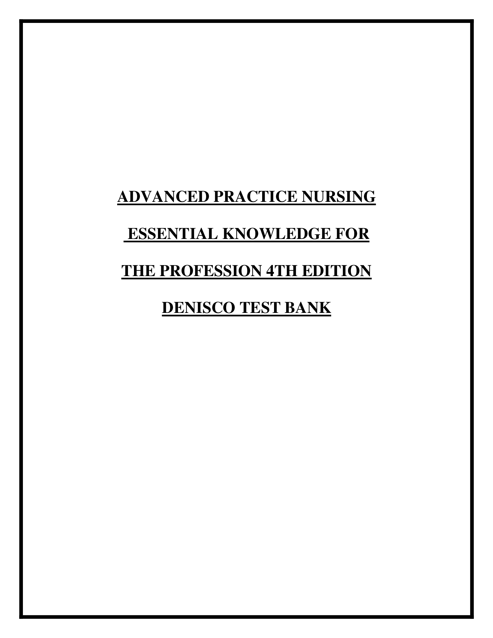 Advanced Practice Nursing Essential Knowledge for the Profession 4th Edition Denisco Test Bank