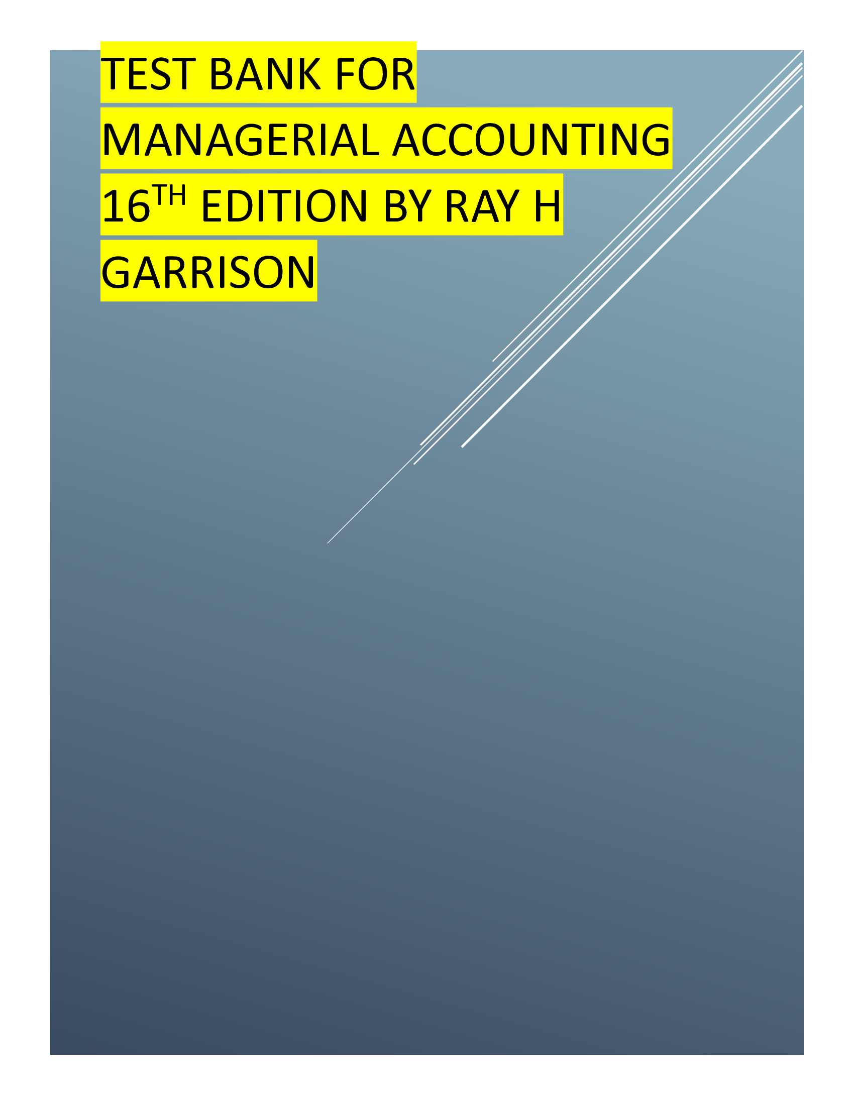 Test Bank Managerial Accounting 16th Edition Ray H Garrison Cost Inventory.