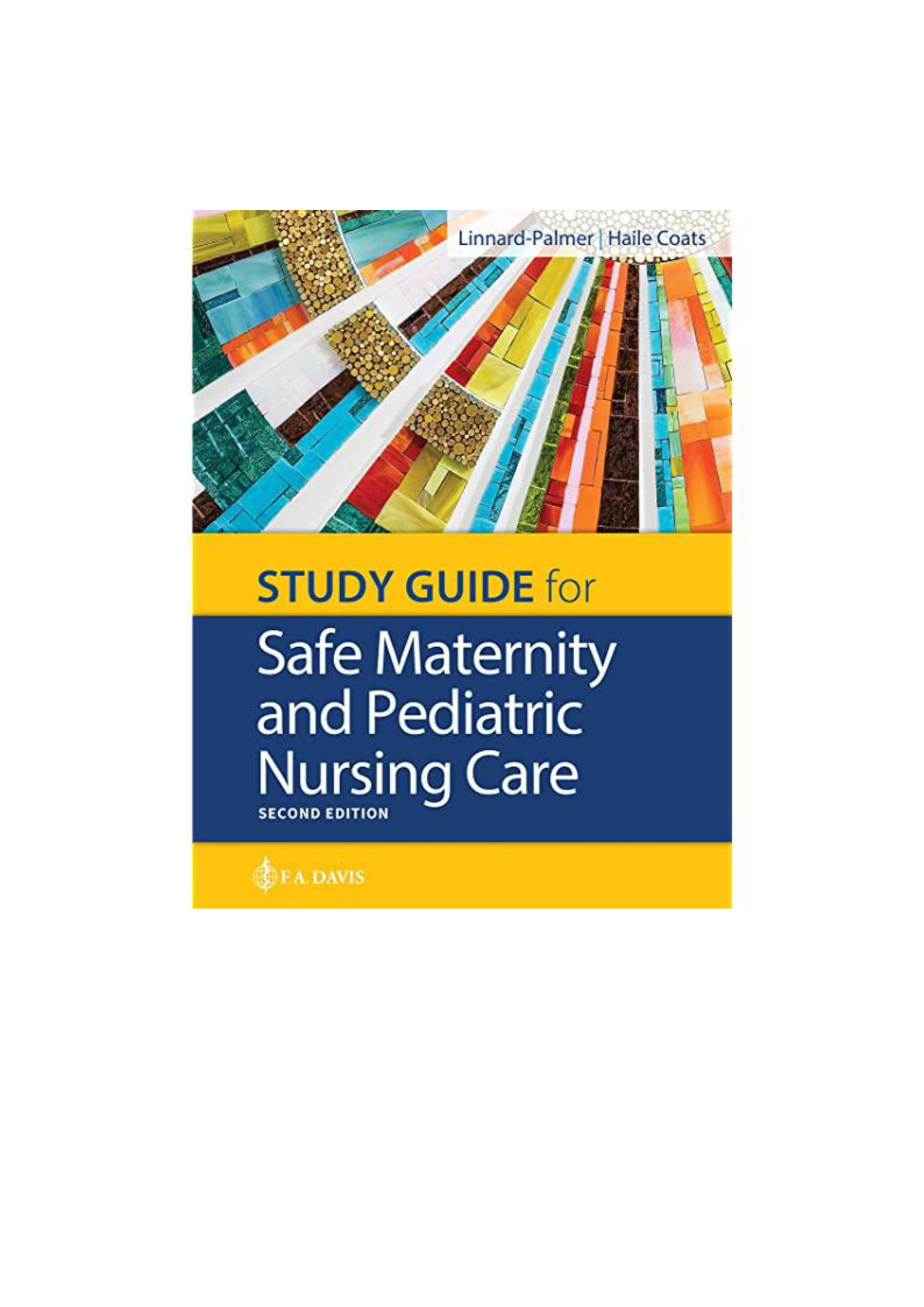 Test Bank for Safe Maternity & PediatricNursing Care 2nd edition by Linnard palmer