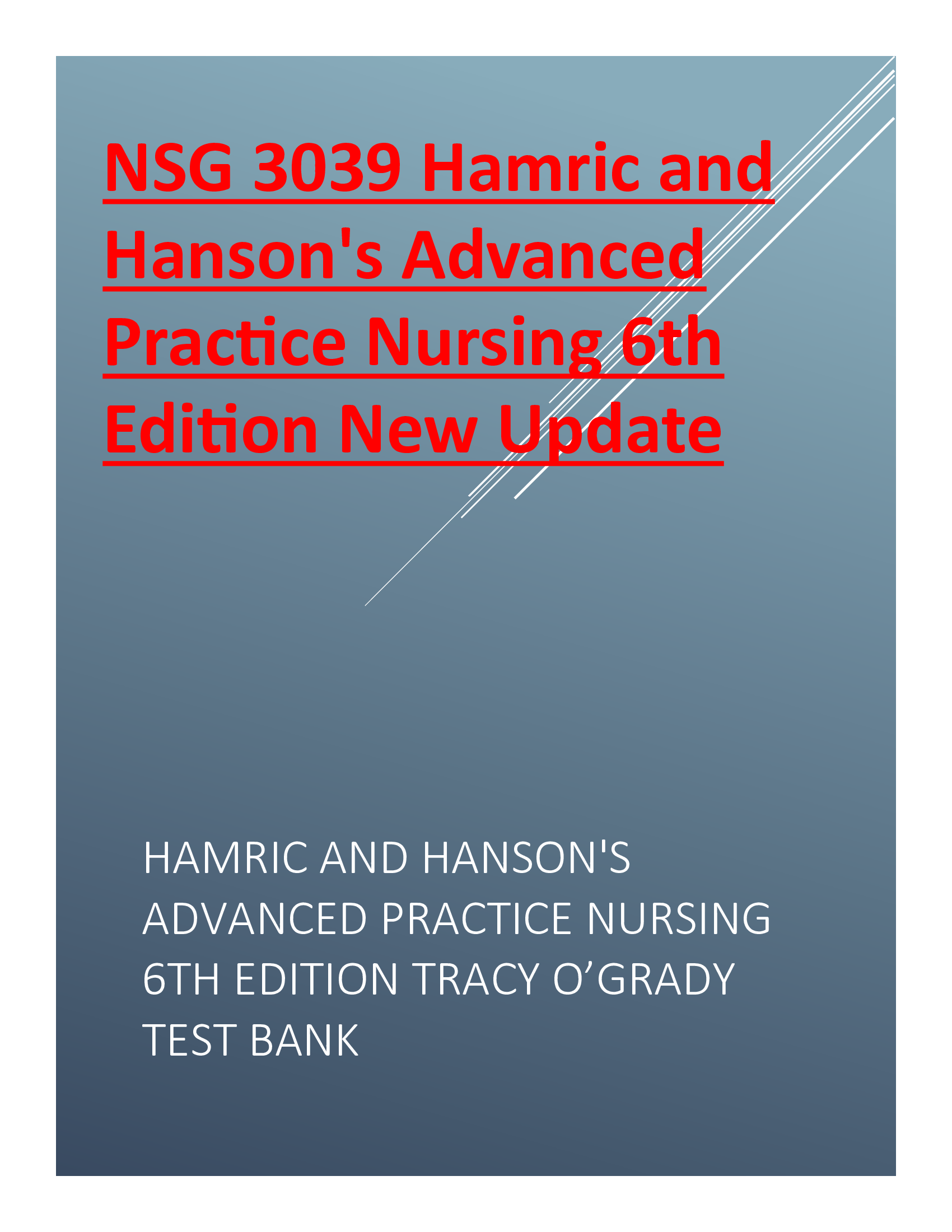 NSG 3039 Hamric and Hansons Advanced Practice Nursing 6th Edition New Update