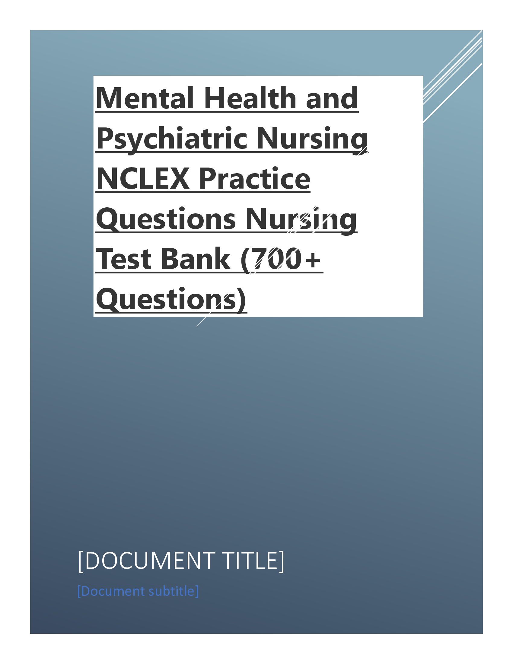Mental Health and Psychiatric Nursing NCLEX Practice Questions Nursing Test Bank (700+ Questions)