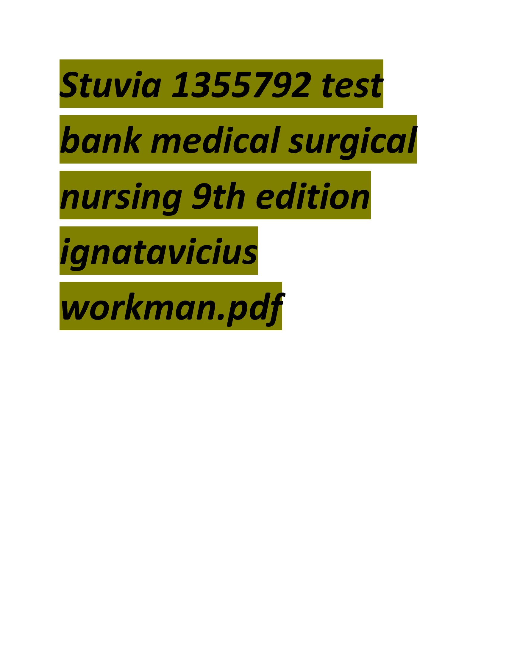 test bank medical surgical nursing 9th edition ignatavicius workman.pdf