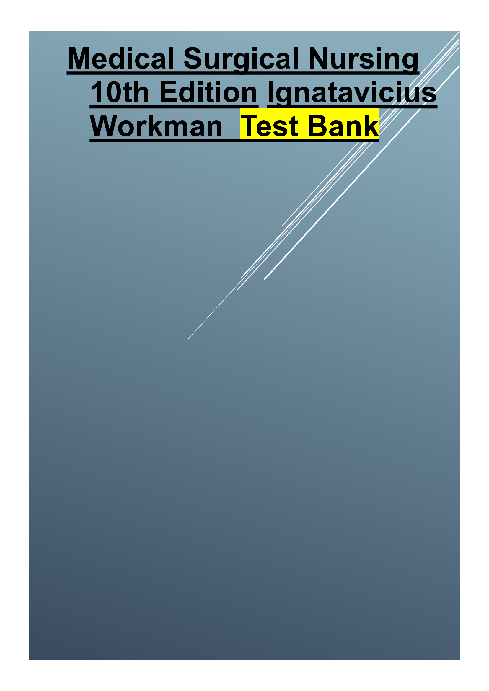 Medical Surgical Nursing 10th Edition Ignatavicius Workman  Test Bank