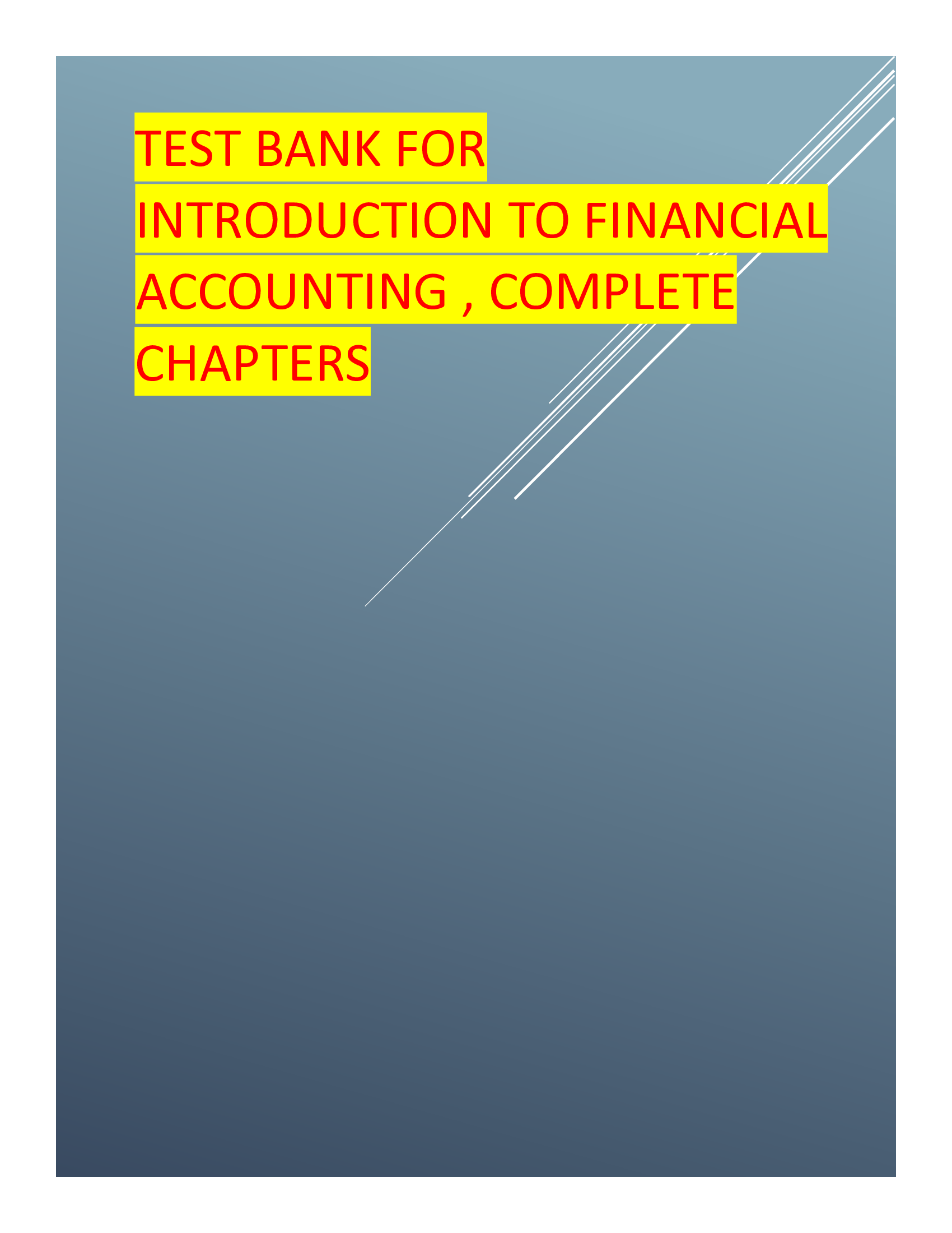Test bank for Introducing Financial Accounting