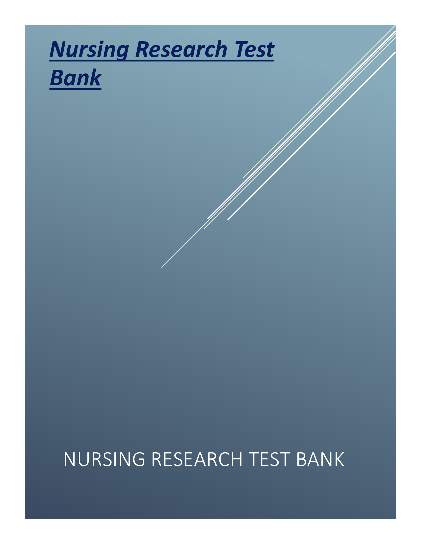 NURSING RESEARCH TEST BANK  COMPLETE CHAPTERS