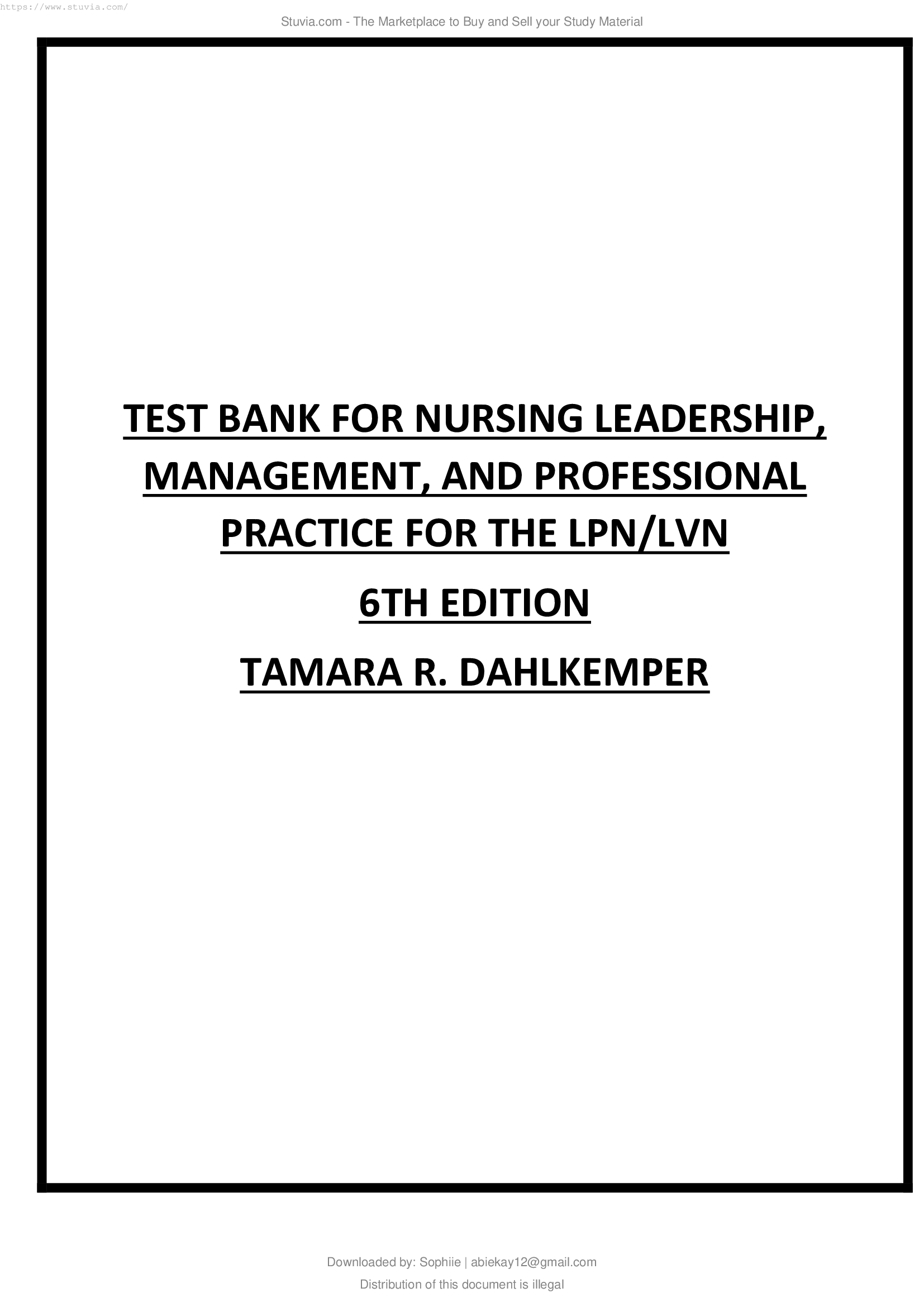 TEST BANK FOR NURSING LEADERSHIP MANAGEMENT AND PROFESSIONAL PRACTICE FOR THE LPN LVN 6TH EDITION TAMARA R DAHLKEMPER ALL CHAPTERS