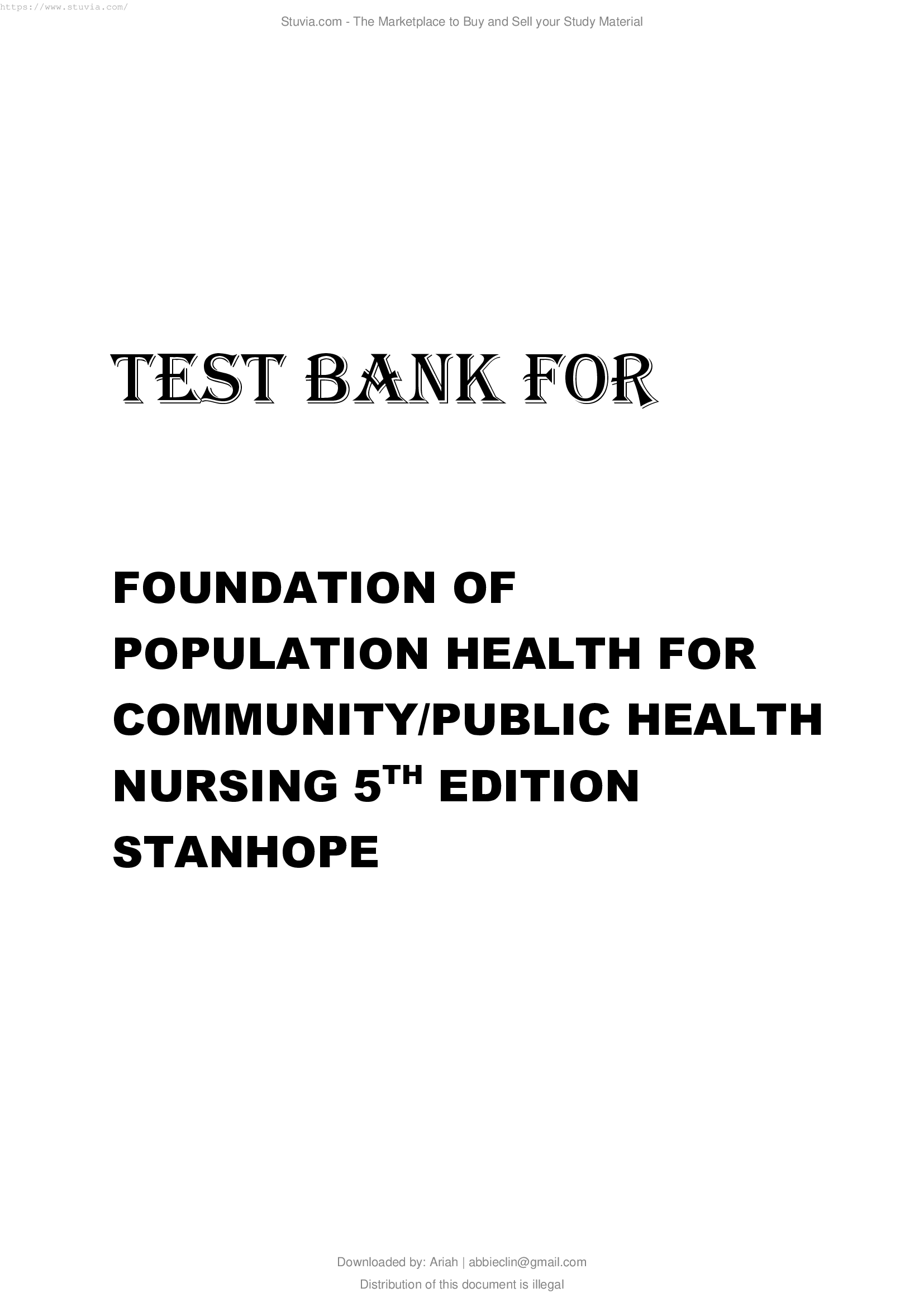 TEST BANK FOR FOUNDATION OF POPULATION HEALTH FOR COMMUNITY PUBLIC HEALTH NURSING 5TH EDITION STANHOPE
