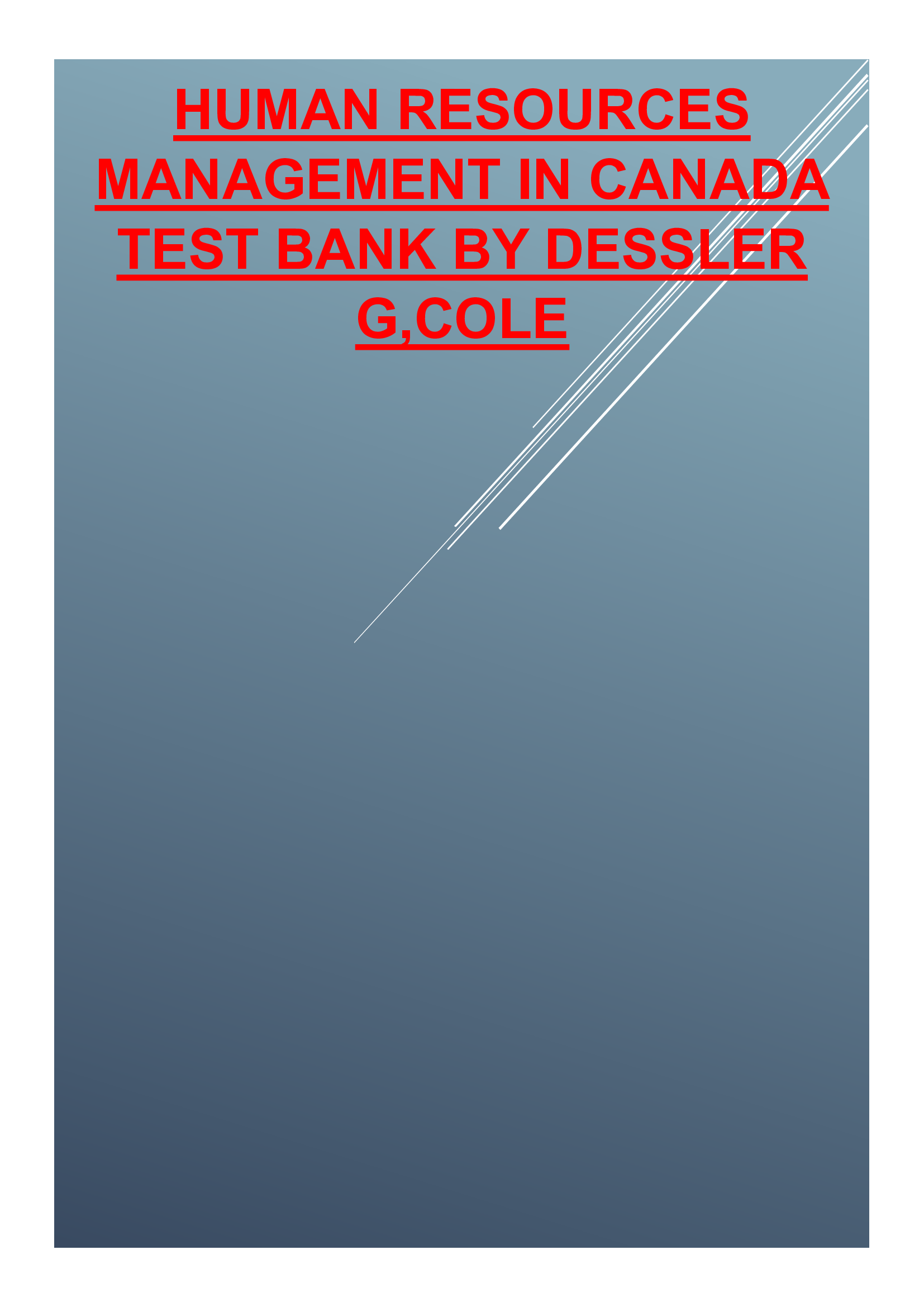 Human Resources Management in Canada Test Bank by Dessler G, Cole 14th Edition