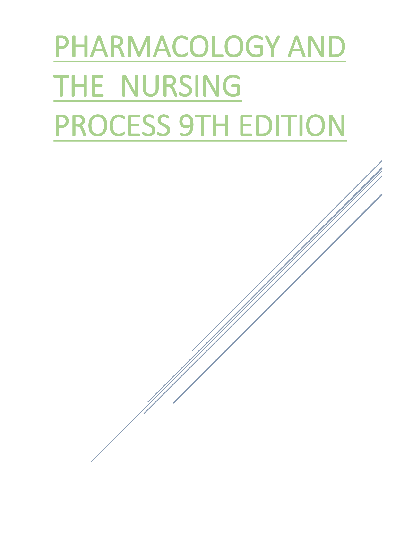 PHARMACOLOGY AND THE  NURSING PROCESS 9TH EDITION