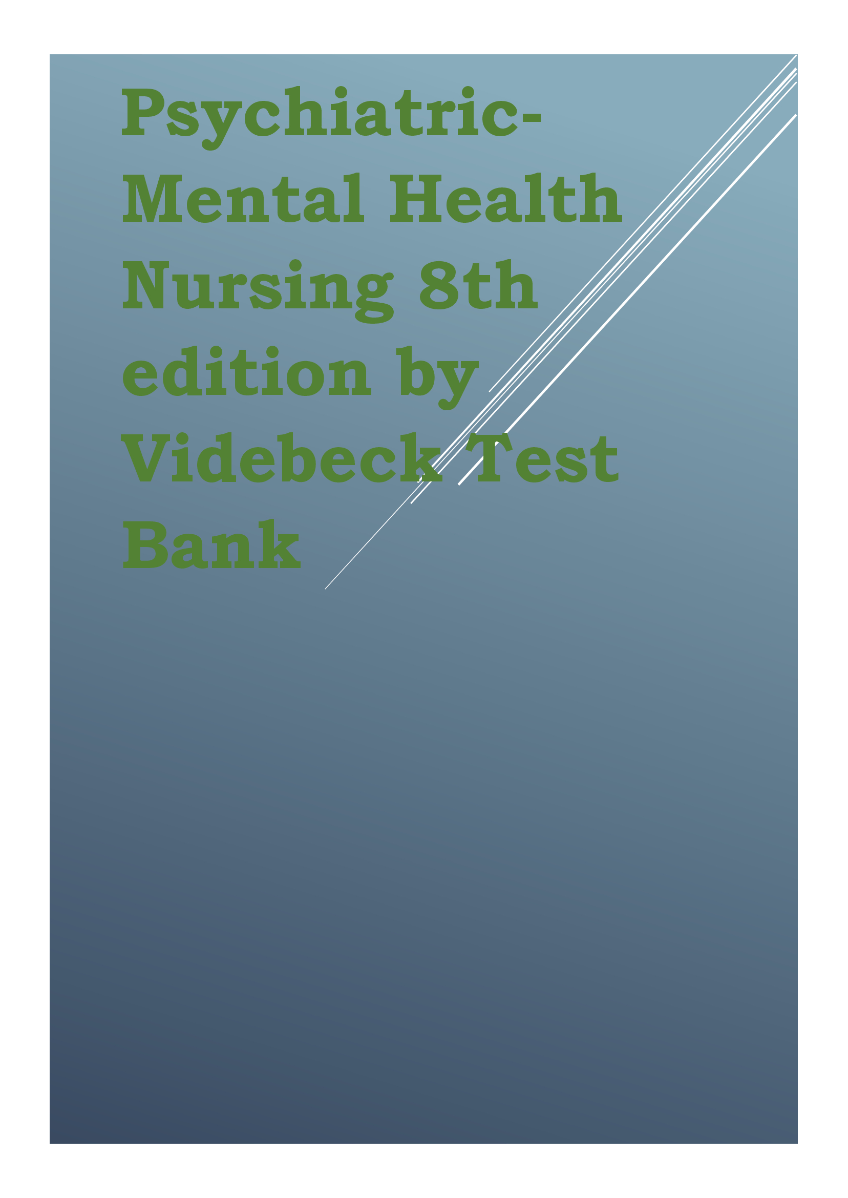 Psychiatric-Mental Health Nursing 8th edition by Videbeck Test Bank