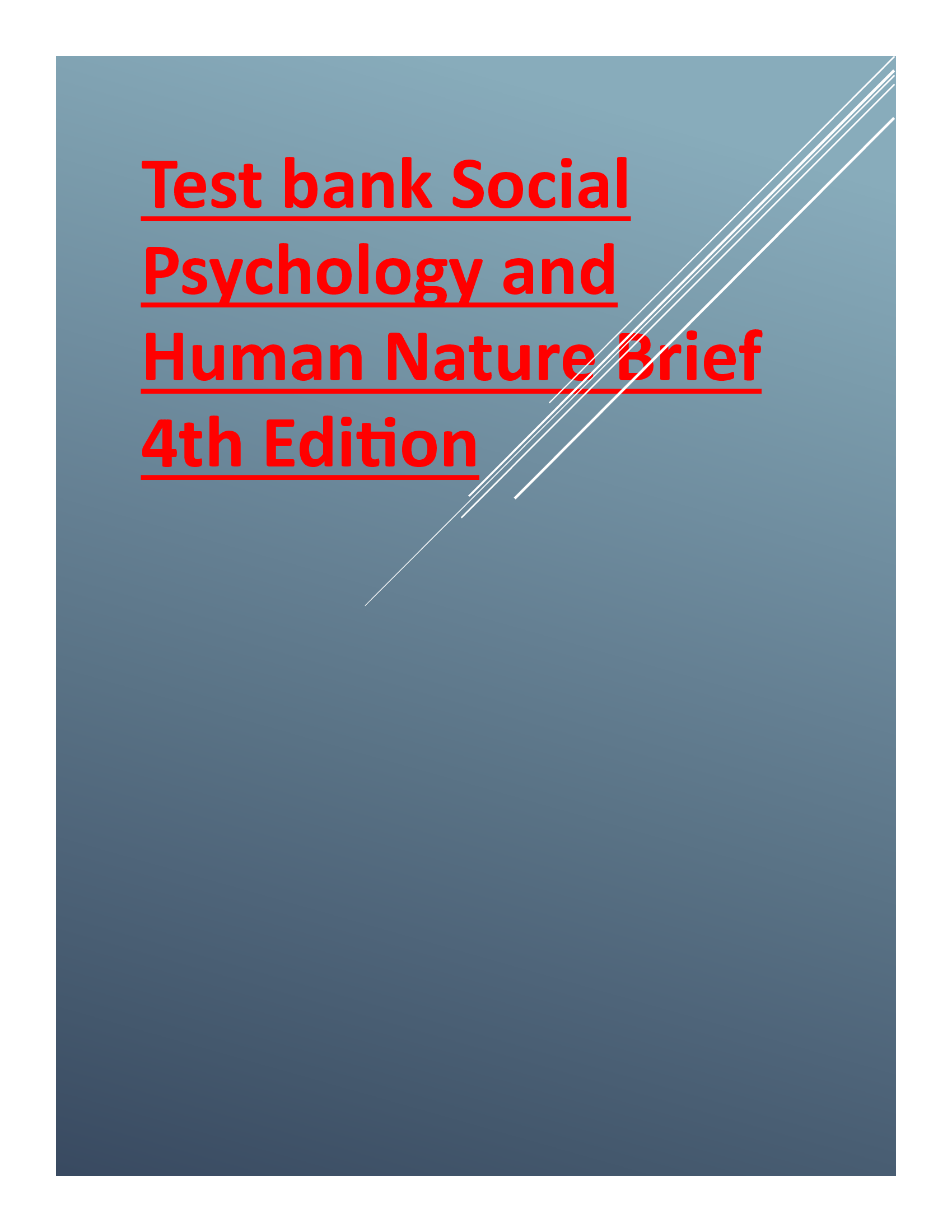 Test bank Social Psychology and Human Nature Brief 4th Edition