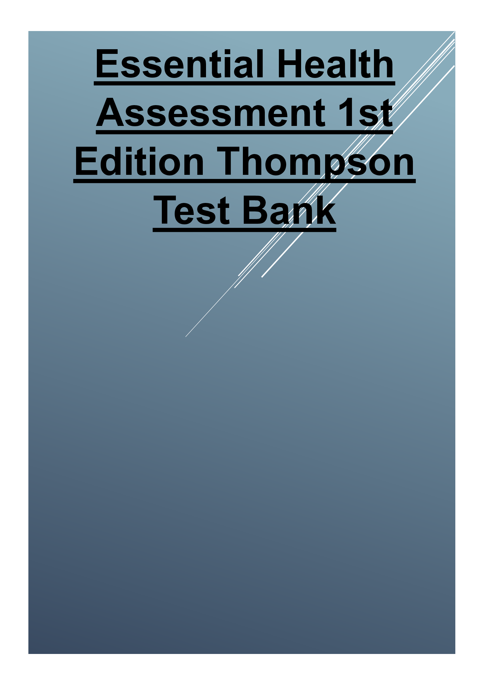 Essential Health Assessment 1st Edition Thompson Test Bank