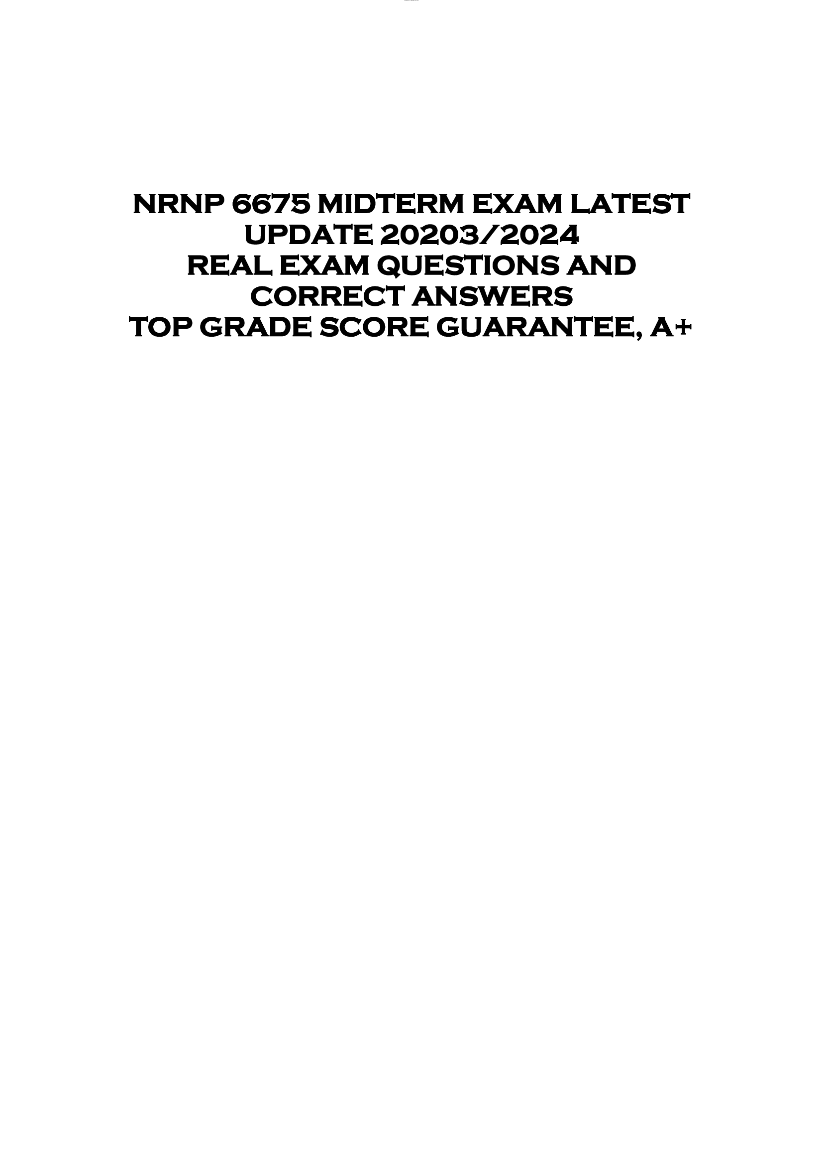 NRNP 6675 MIDTERM EXAM LATEST  UPDATE 2026  REAL EXAM QUESTIONS AND  CORRECT ANSWERS  TOP GRADE SCORE GUARANTEE, A+