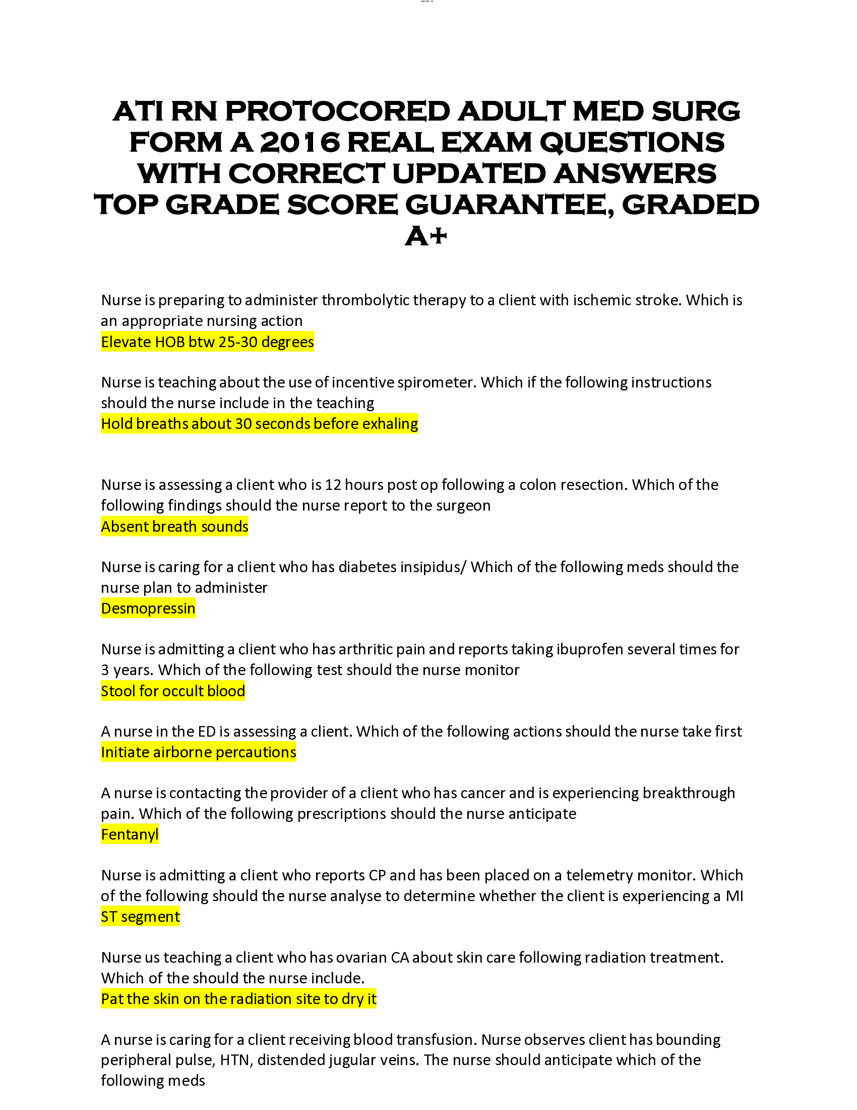 ATI RN PROTOCORED ADULT MED SURG  FORM A 2016 REAL EXAM QUESTIONS  WITH CORRECT UPDATED ANSWERS  TOP GRADE SCORE GUARANTEE, GRADED  A+