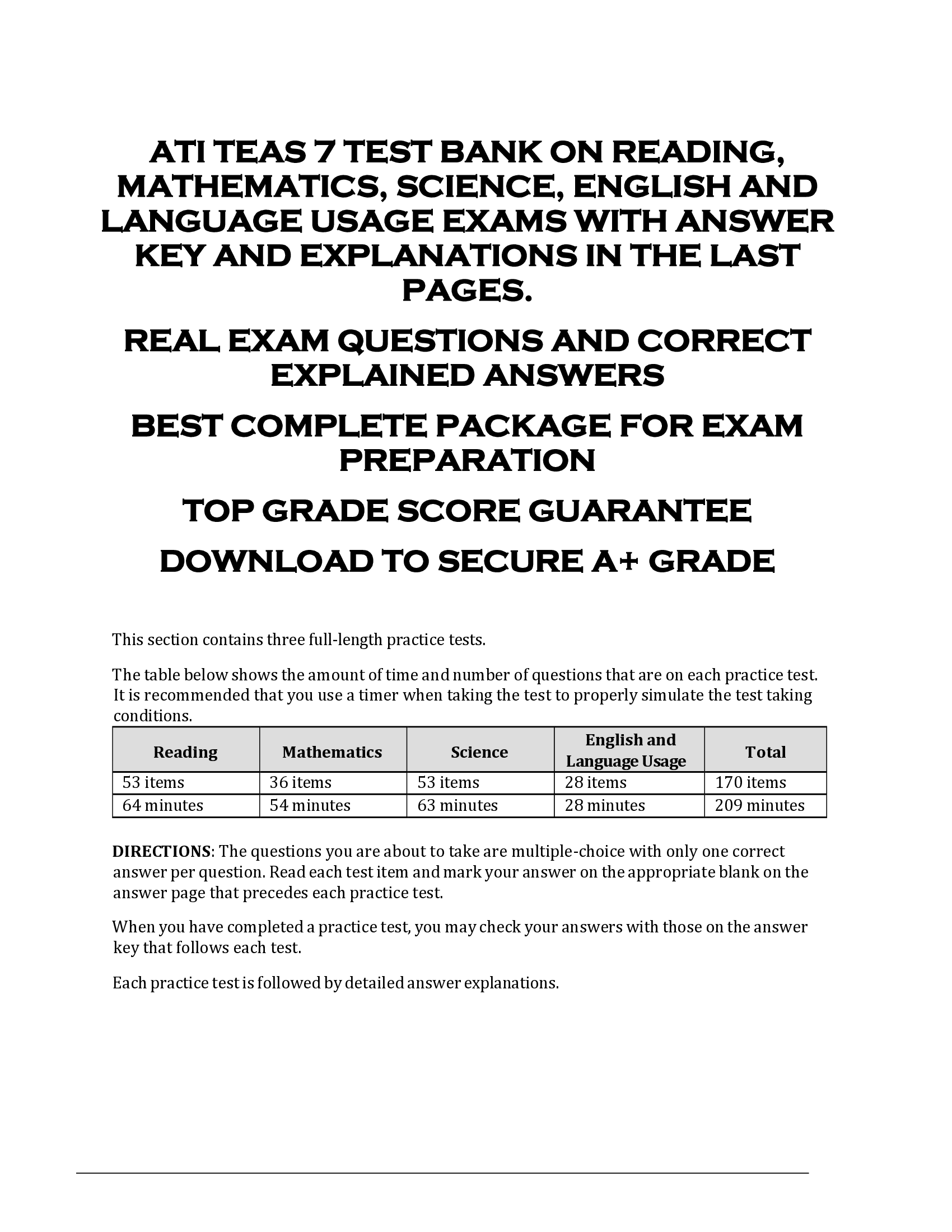ATI TEAS 7 TEST BANK ON READING,  MATHEMATICS, SCIENCE, ENGLISH AND  LANGUAGE USAGE EXAMS WITH ANSWER  KEY AND EXPLANATIONS IN THE LAST  PAGES.  REAL EXAM QUESTIONS AND CORRECT  EXPLAINED ANSWERS  BEST COMPLETE PACKAGE FOR EXAM  PREPARATION  TOP GRADE SCORE GUARANTEE  DOWNLOAD TO SECURE A+ GRADE