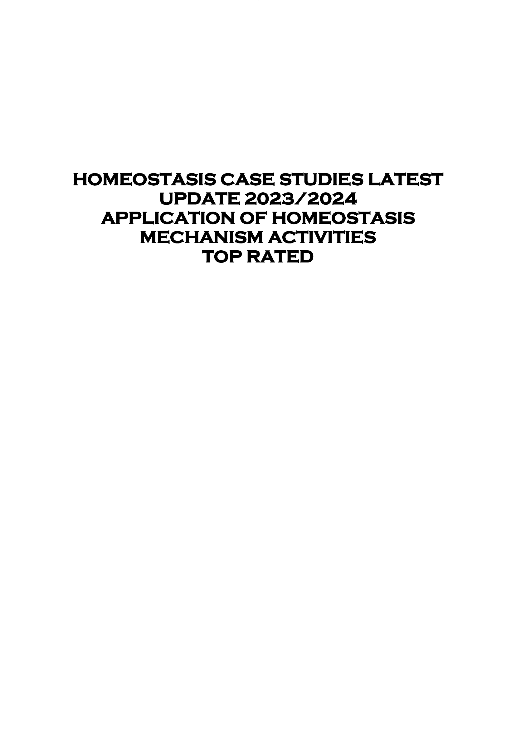 HOMEOSTASIS CASE STUDIES LATEST  UPDATE 2023 | 2024  APPLICATION OF HOMEOSTASIS  MECHANISM ACTIVITIES  TOP RATED