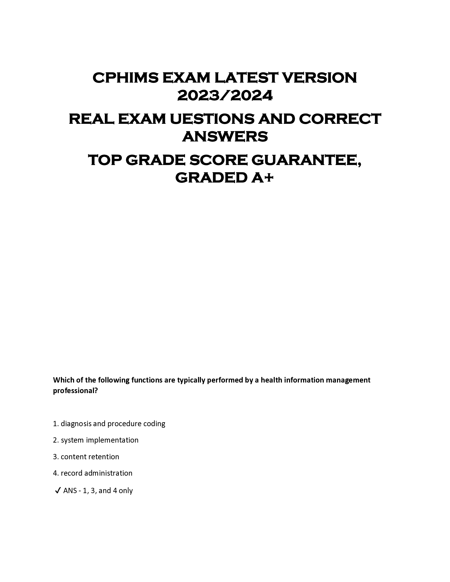 CPHIMS EXAM LATEST VERSION  2023 | 2024  REAL EXAM UESTIONS AND CORRECT  ANSWERS  TOP GRADE SCORE GUARANTEE,  GRADED A+