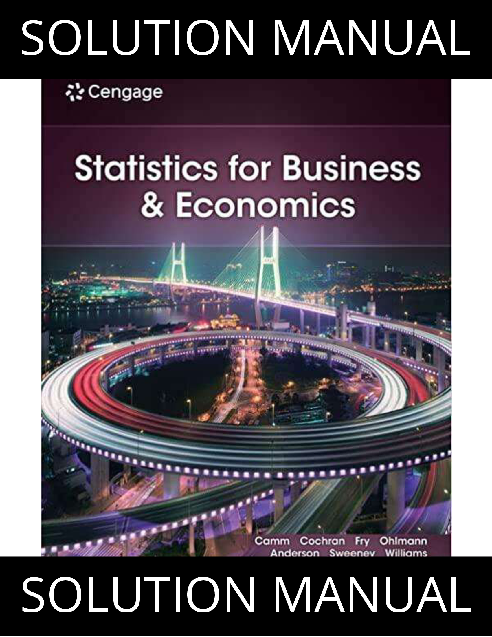 Solution Manual for Statistics for Business & Economics, 15th Edition by Camm, Cochran, Fry, Ohlmann, Anderson, Sweeney & Williams