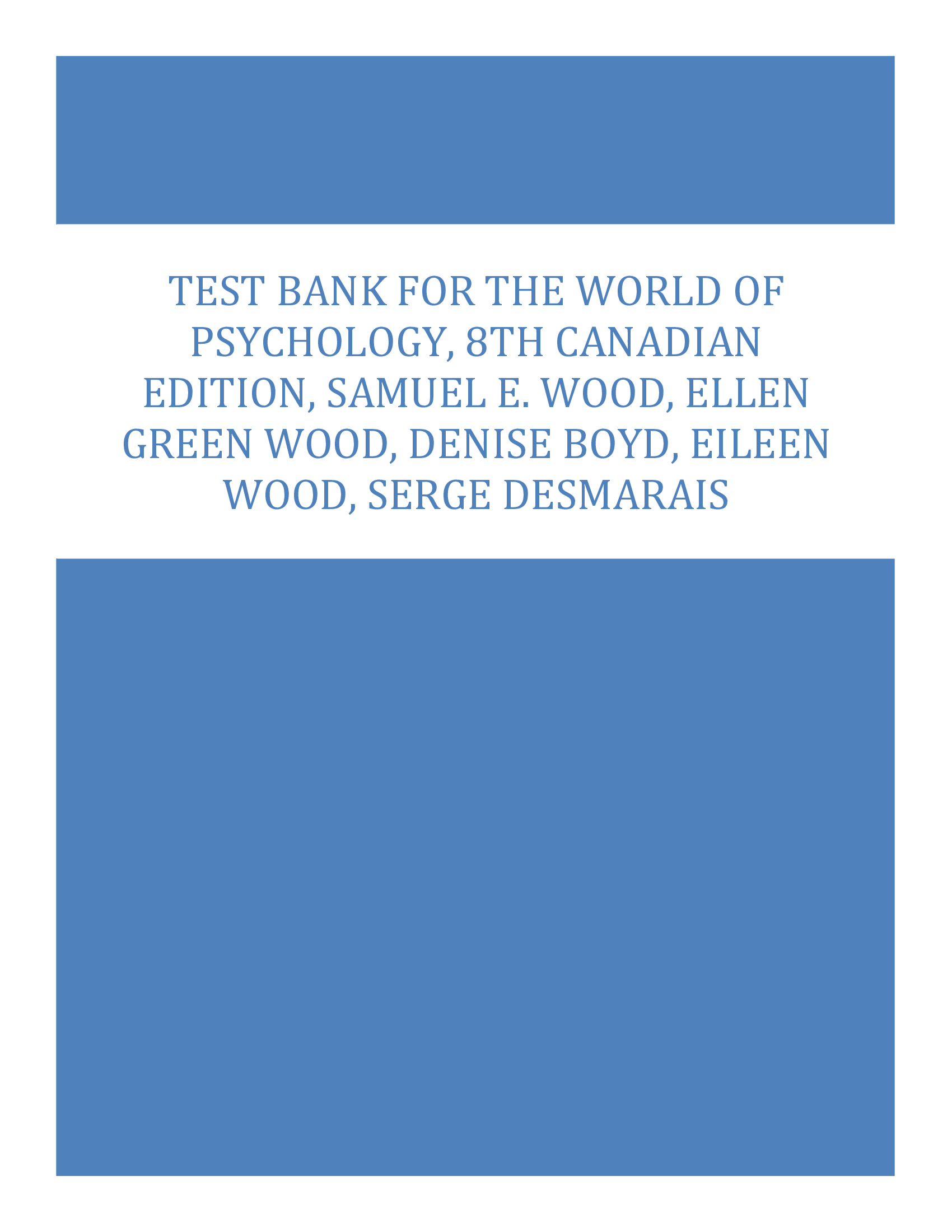 Test Bank for The World of Psychology, 8th Canadian Edition, Wood, Ellen, Boyd