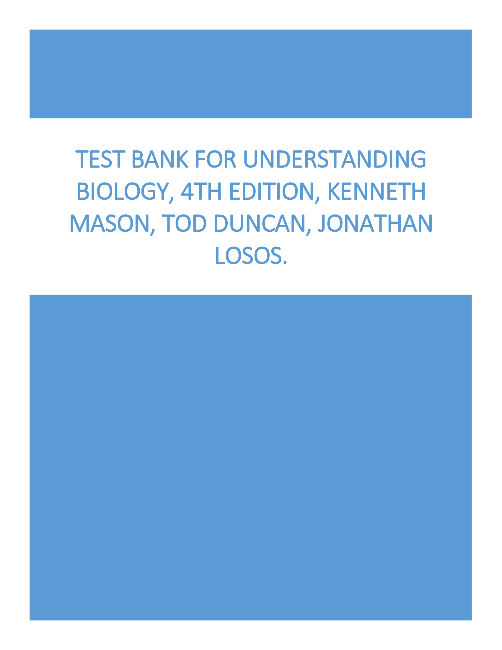 Test Bank for Understanding Biology, 4th Edition, Kenneth Mason, Tod Duncan, Jonathan Losos.