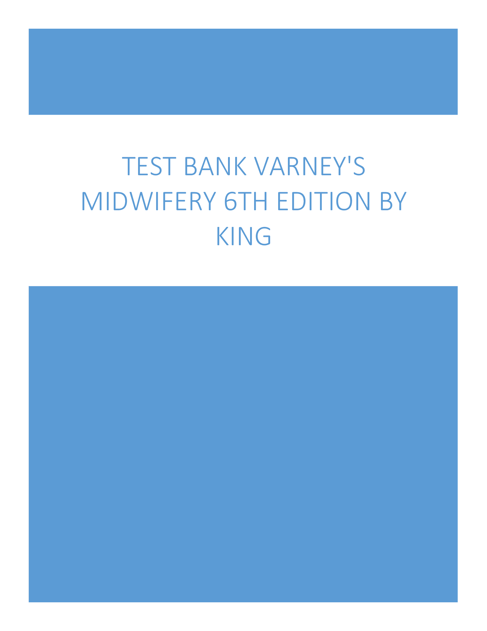 Test Bank Varneys Midwifery 6th edition by King