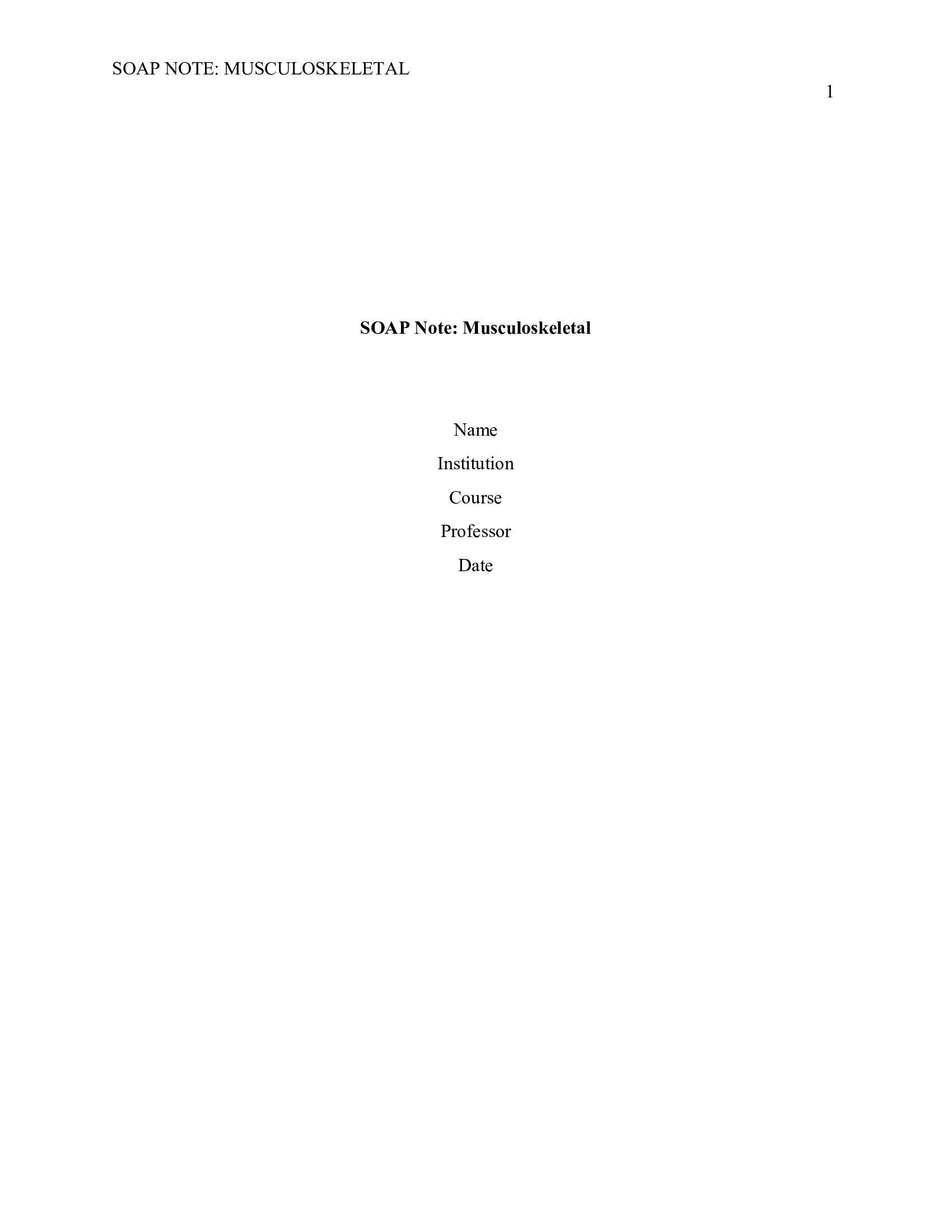 Soap Note Musculoskeletal Shoshanna Tillman is a 39-year-old white female