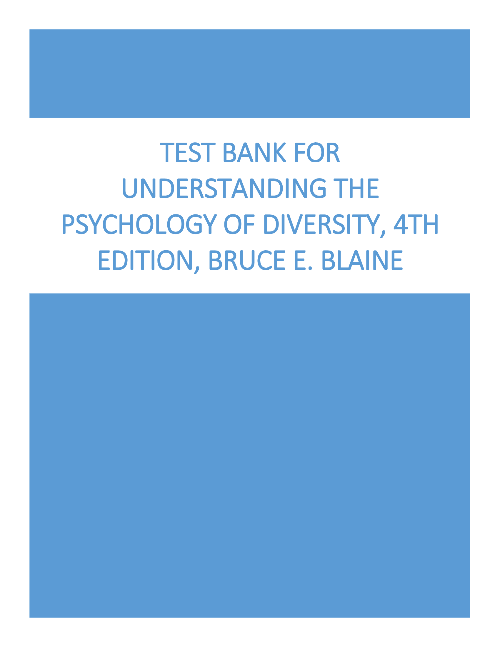 Test Bank for Understanding the Psychology of Diversity, 4th Edition, Bruce E. Blaine, Kimberly J. McClure Brenchley