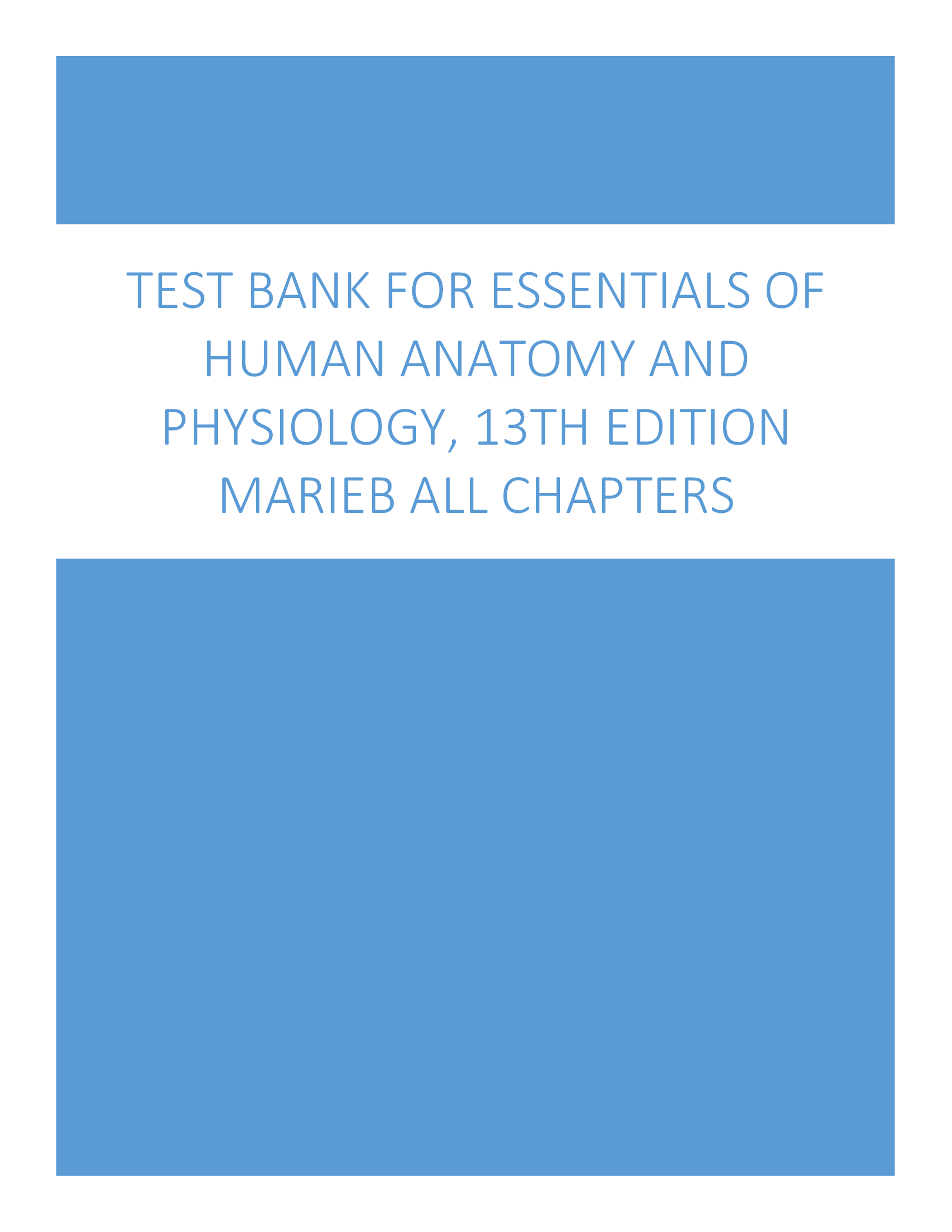 Test Bank For Essentials of Human Anatomy and Physiology, 13th Edition Marieb All Chapters