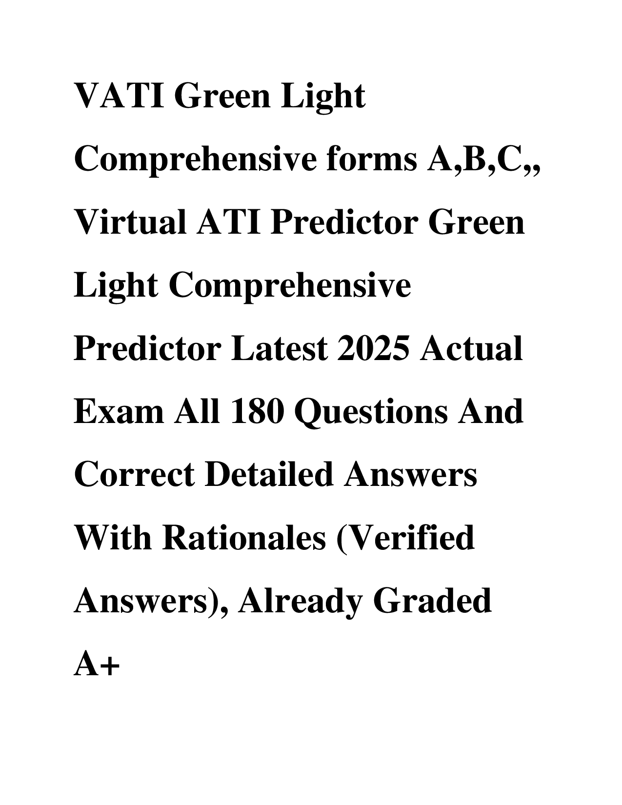 VATI Green Light Comprehensive forms A,B,C,, Virtual ATI Predictor Green Light Comprehensive Predictor Latest 2026 Actual Exam All 180 Questions