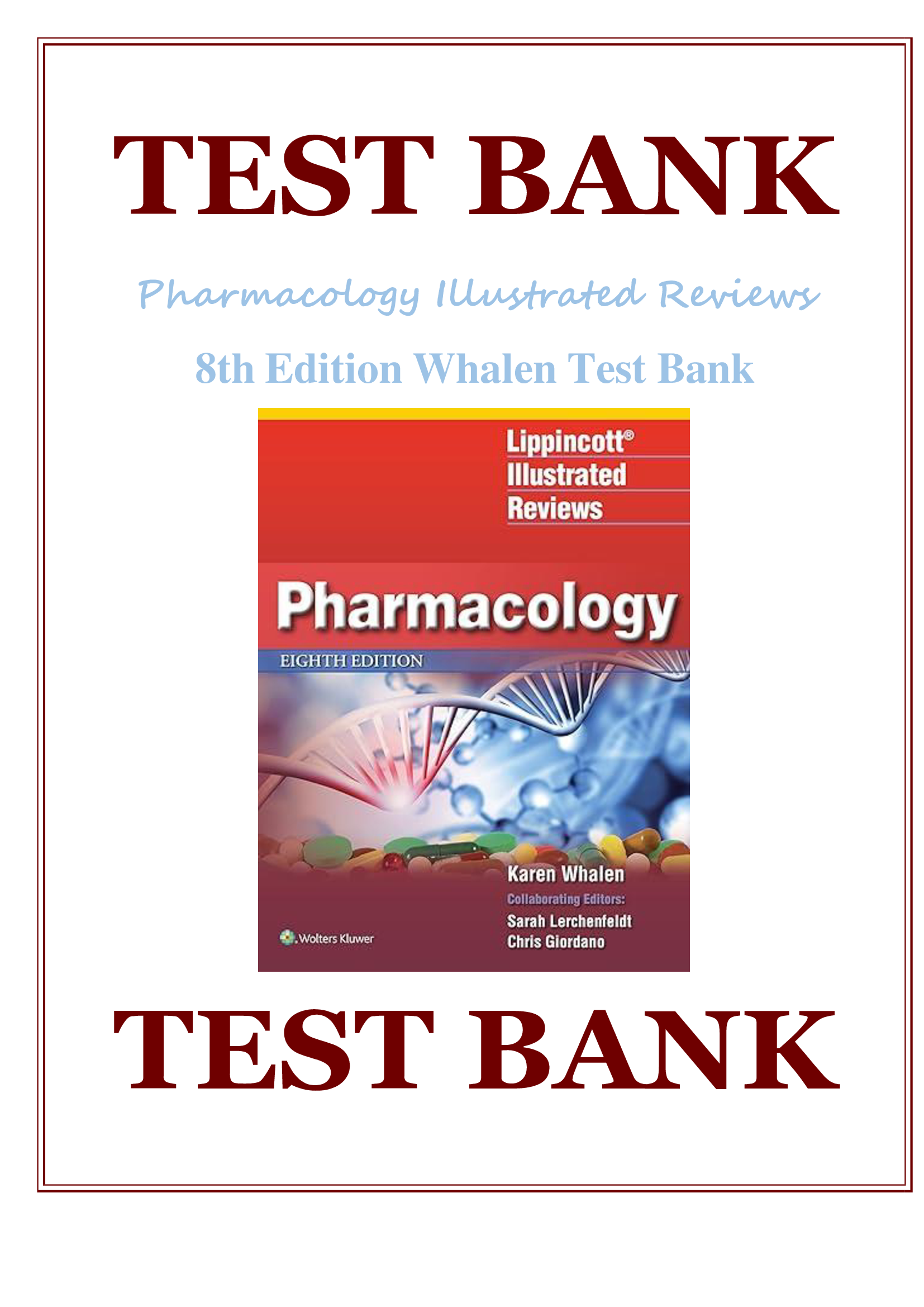 Test Bank For Lippincott Illustrated Reviews: Pharmacology 8th Edition by Karen Whalen | All Chapters