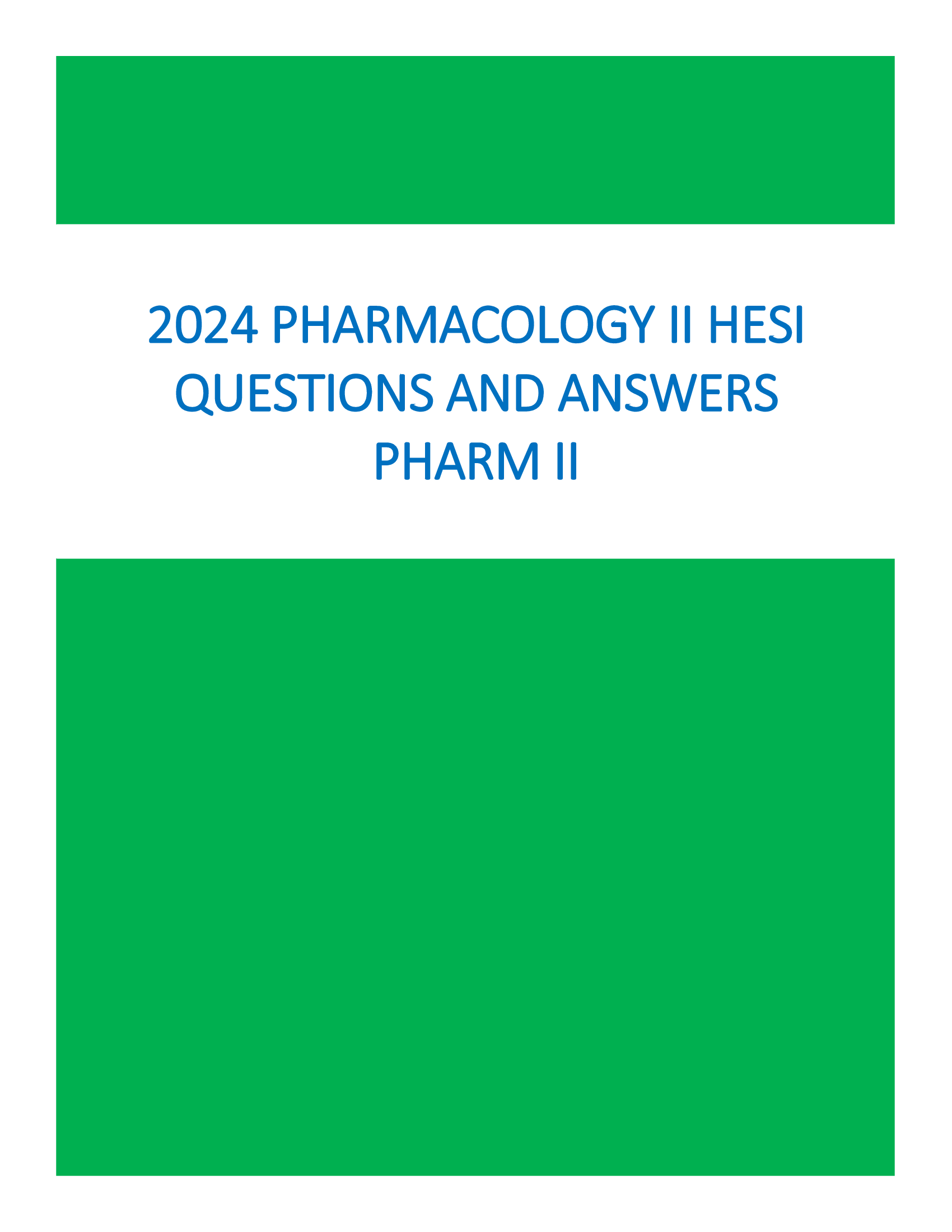 2024 Pharmacology II Hesi Questions and Answers Pharm II