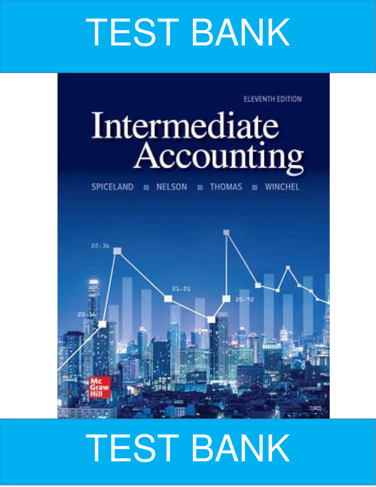 Test Bank for Intermediate Accounting, 11th Edition by David Spiceland, Mark Nelson, Wayne Thomas & Jennifer Thomas | All Chapters Solutions