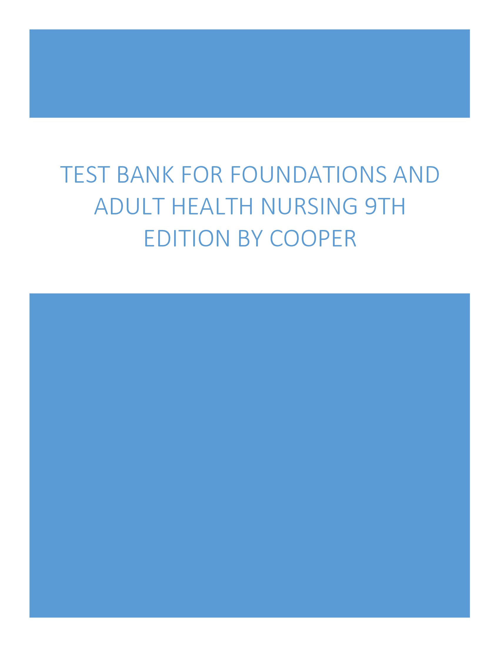Test Bank for Foundations and Adult Health Nursing 9th Edition by Cooper