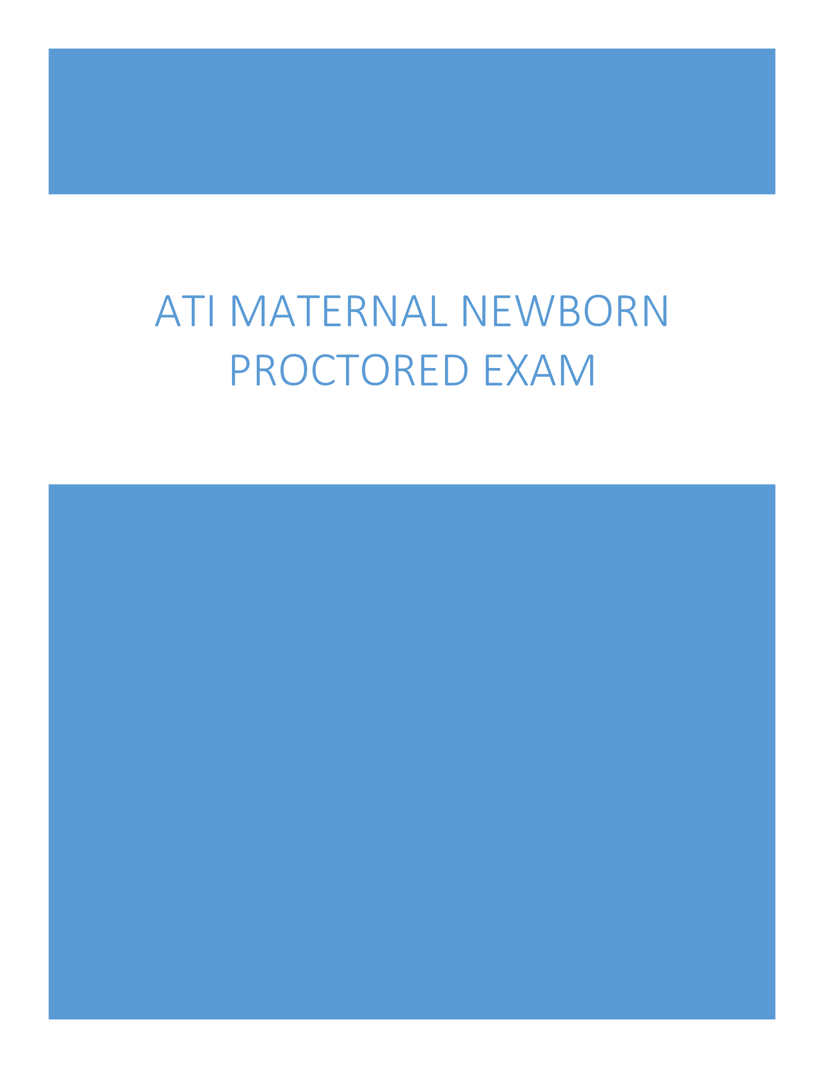 ATI Maternal Newborn Proctored Exam 2024 Complete Solutions