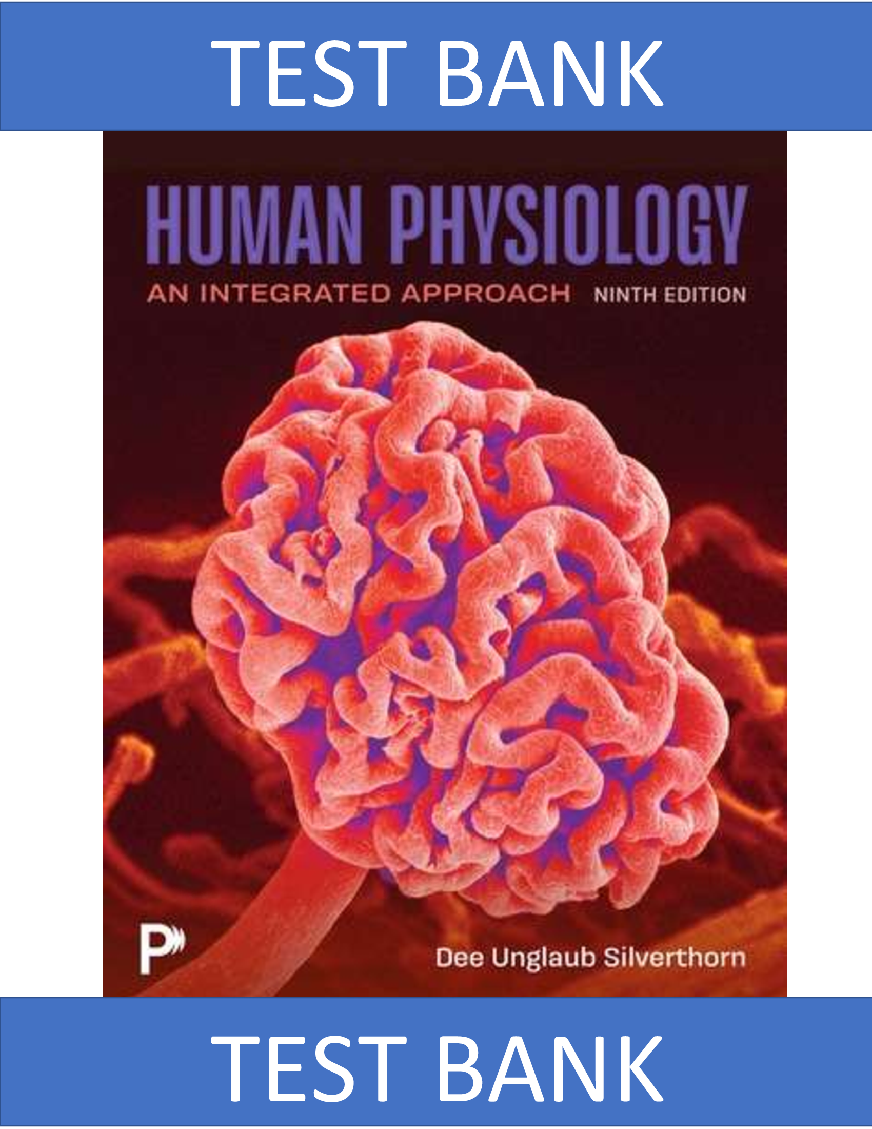 Test Bank for Human Physiology An Integrated Approach 9th Edition Silverthorn