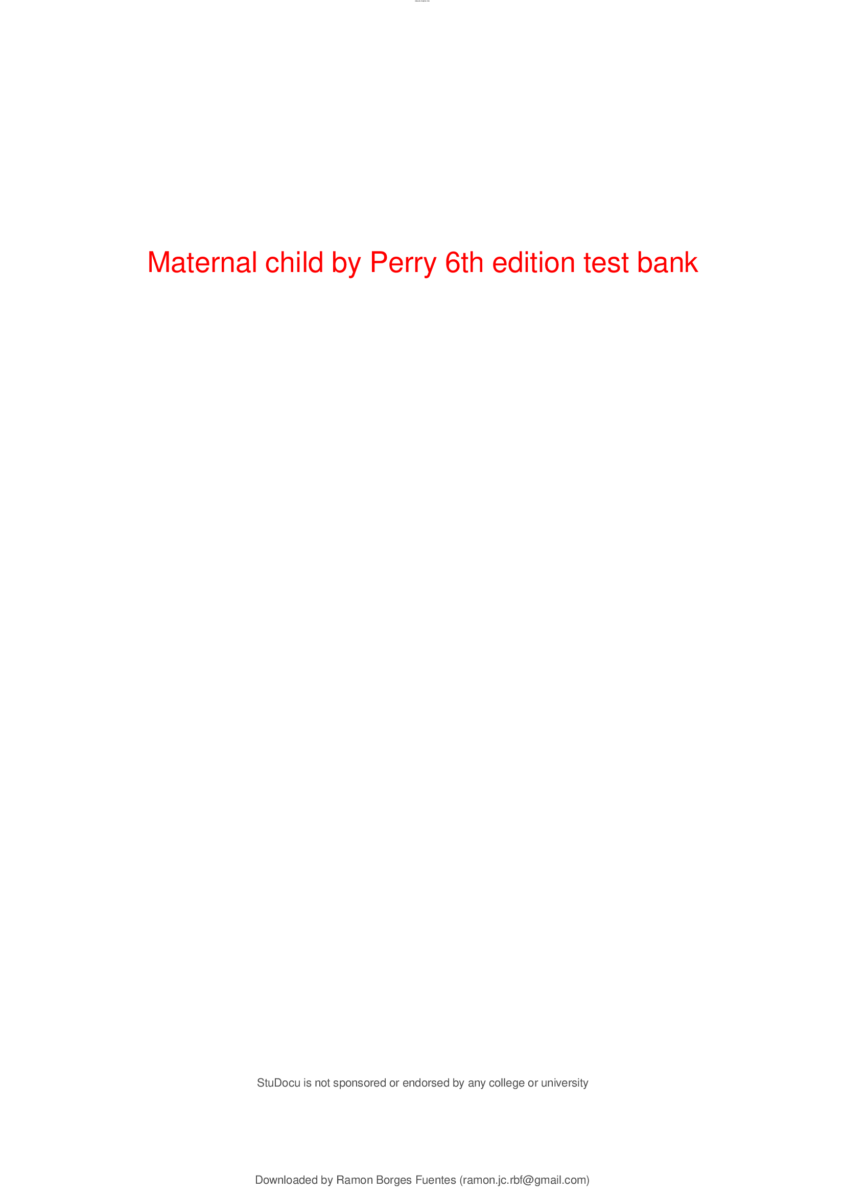 maternal_child_by_perry_6th_edition_test_bank