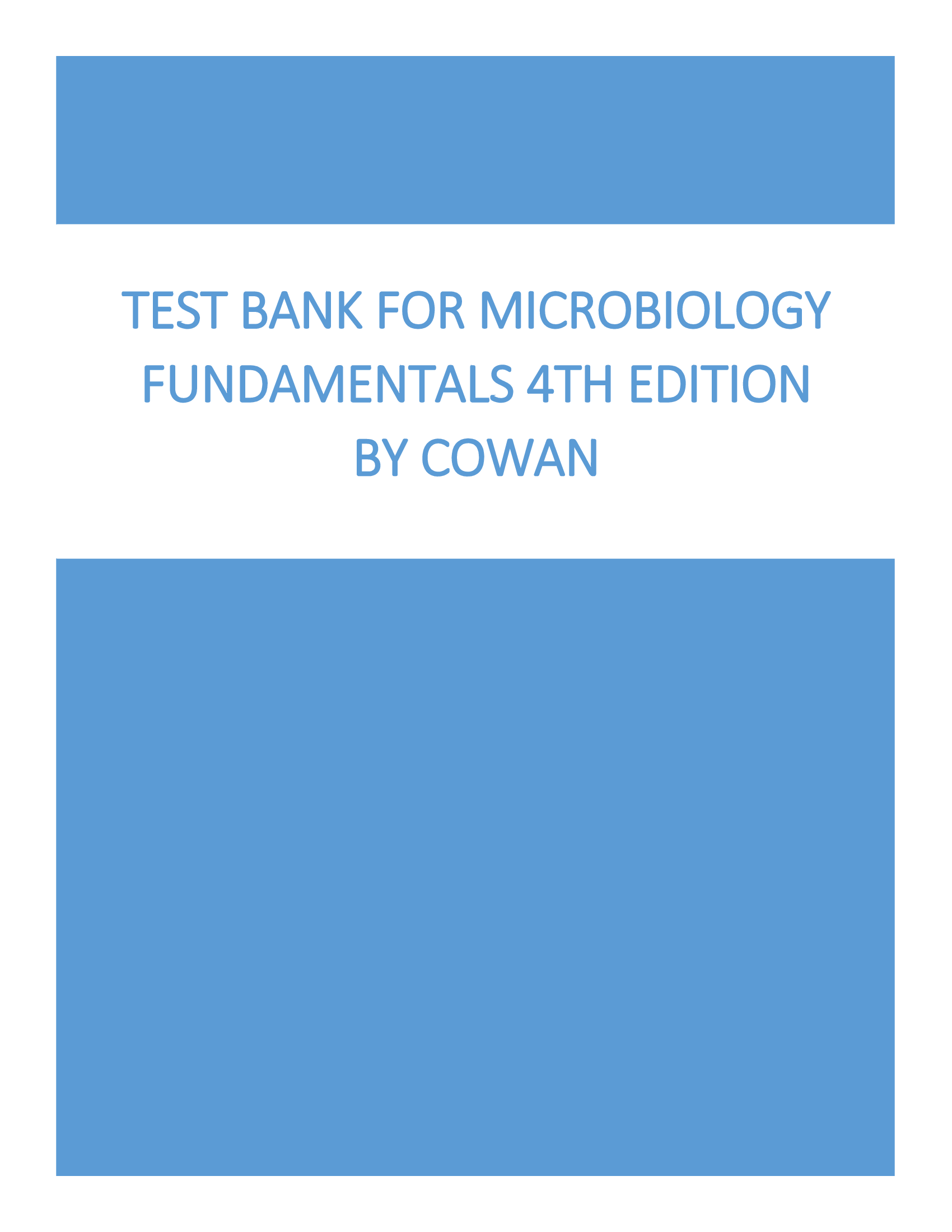 Test Bank For Microbiology Fundamentals 4th Edition by Cowan All Chapters | Chapter 1-22 | 9781260702439