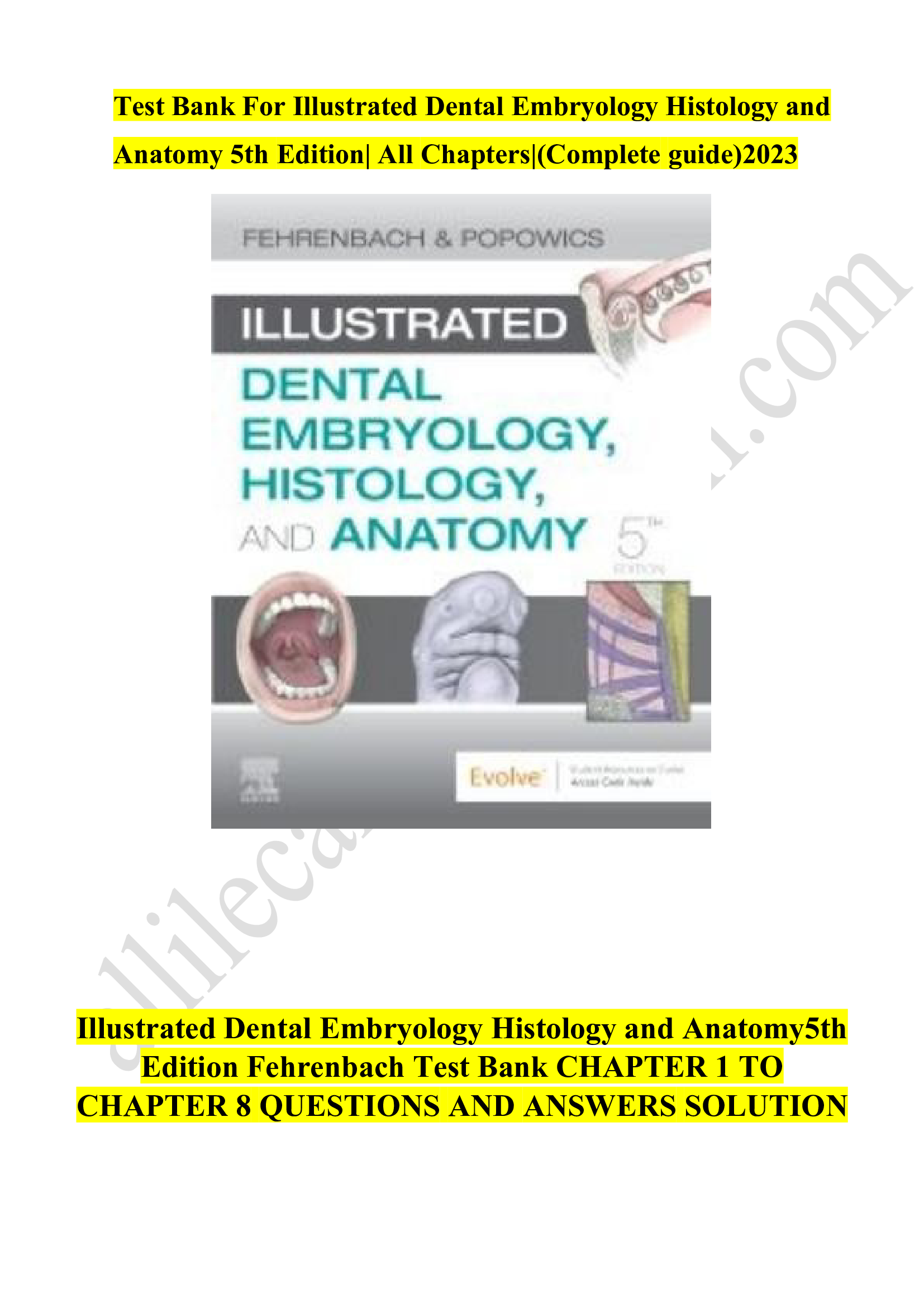 Test bank for illustrated dental embryology histology and anatomy 5th edition fehrenbach Latest