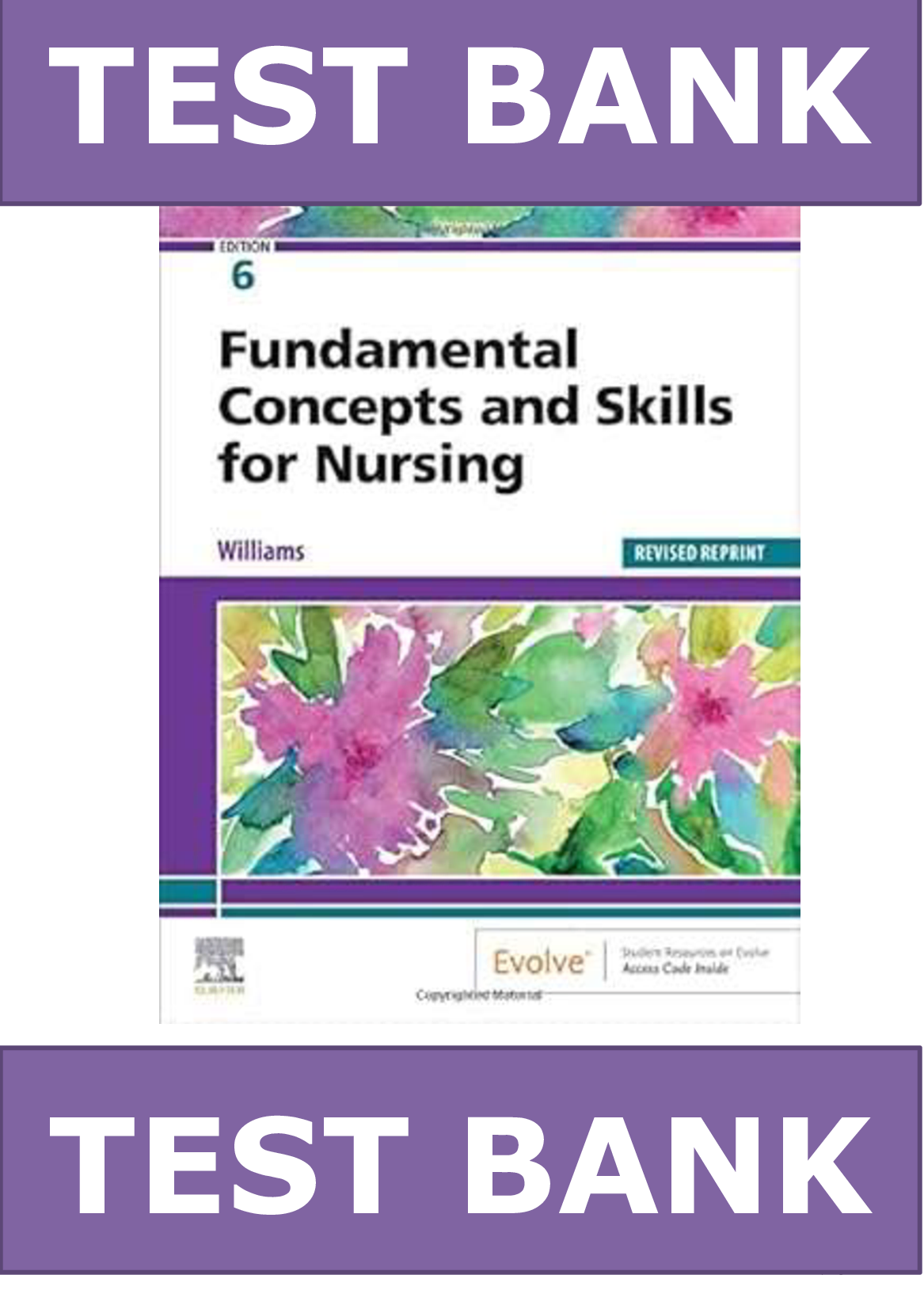 Test Bank for deWit’s Fundamental Concepts and Skills for Nursing (6th Edition) | Complete & Verified | All Chapters Included
