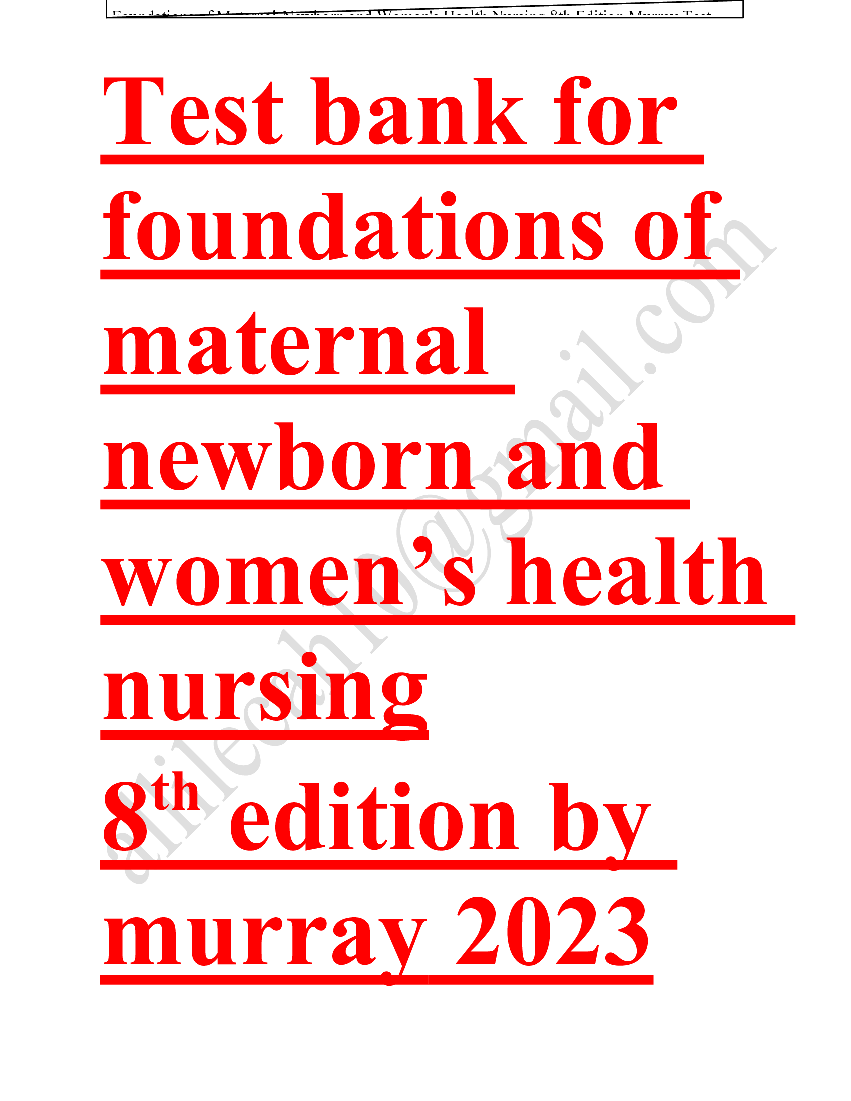 Test bank for foundations of maternal newborn and womens health nursing 8th edition 2023-2024 Latest Update
