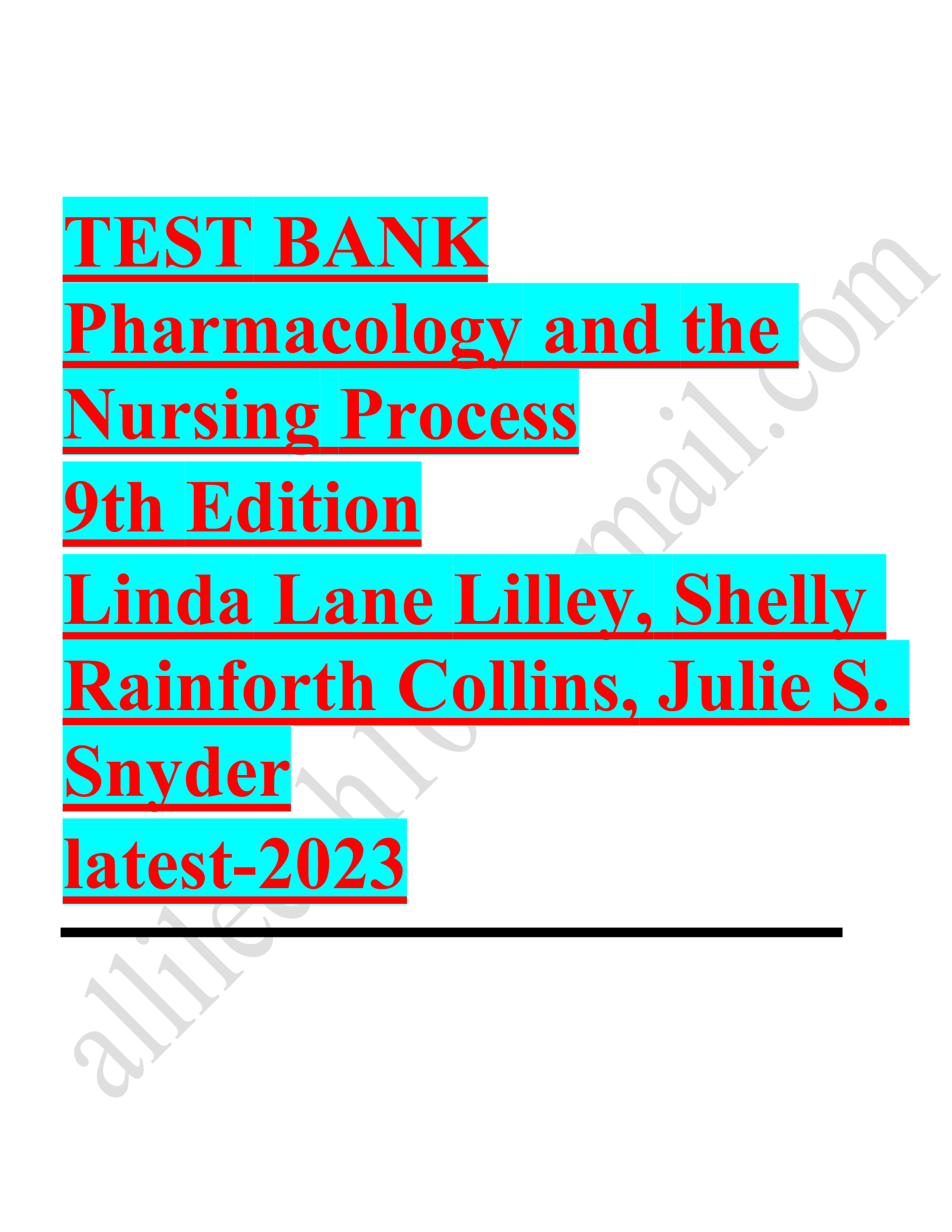 Test bank pharmacology and the nursing process 9th edition linda lane lilley shelly  2023-2024 Latest Update