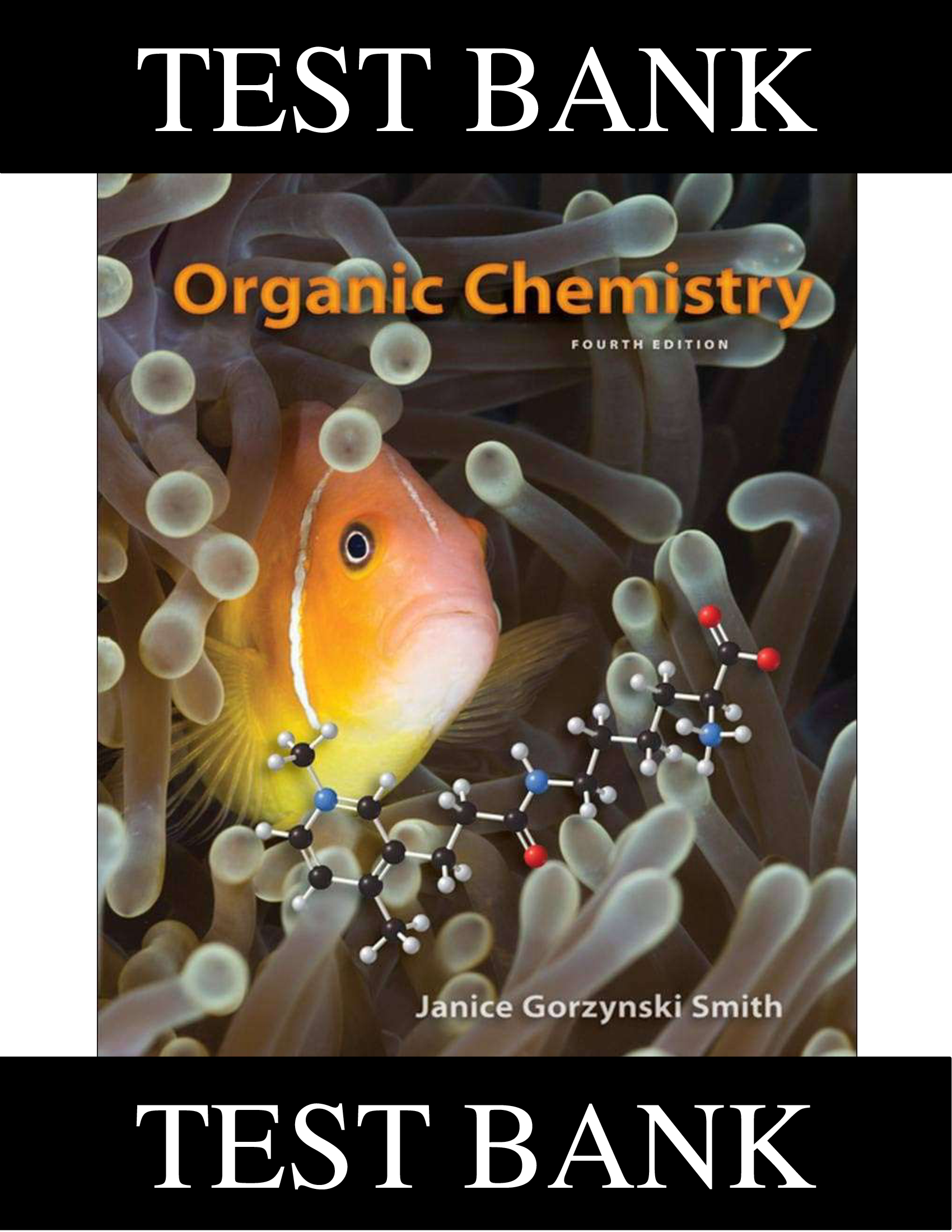 Test bank of organic chemistry 4th edition by janice smith Latest Update 2023-2024