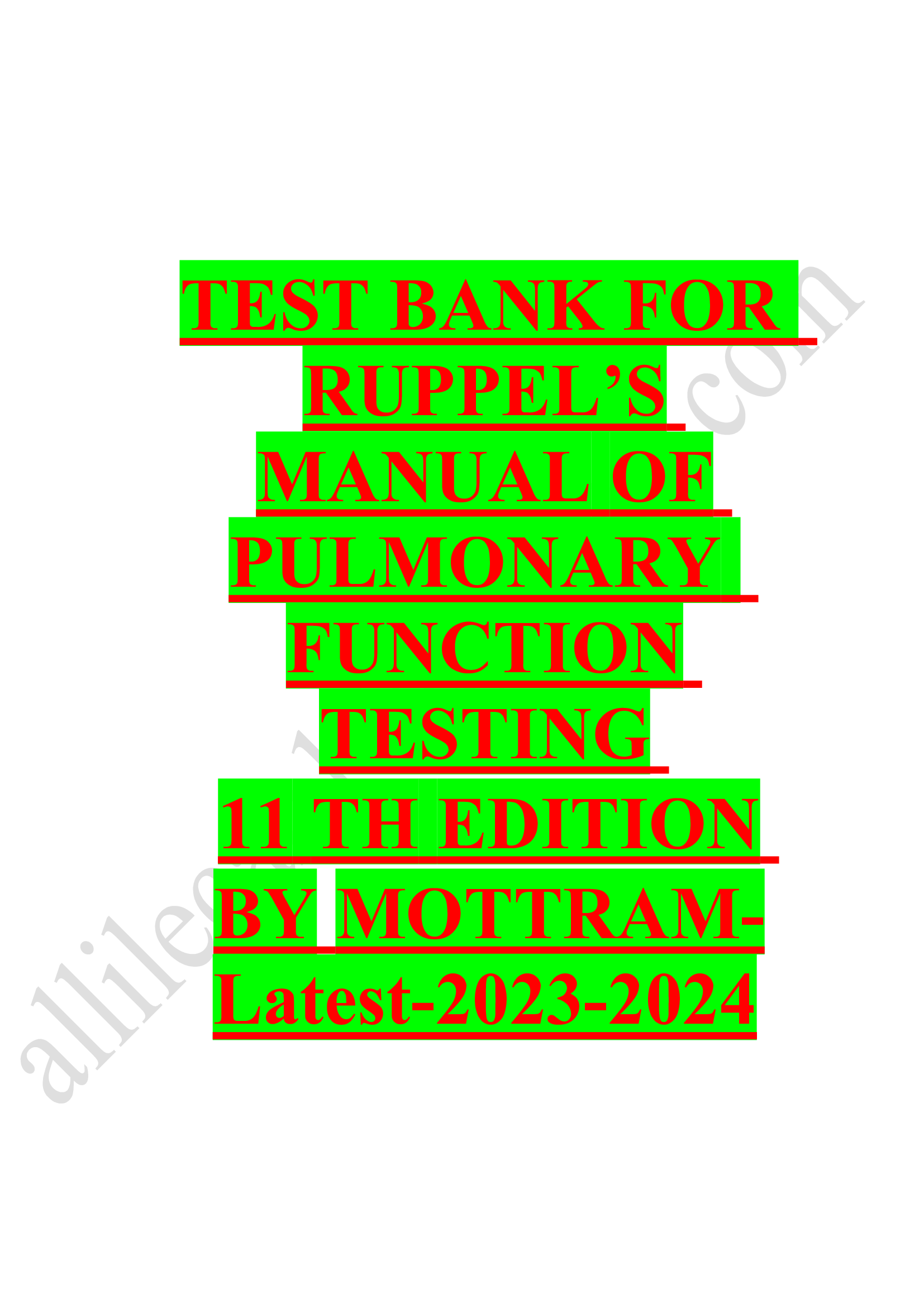 Test bank for ruppels manual of pulmonary function testing 11th edition by mottram 2023-2024 Latest Update
