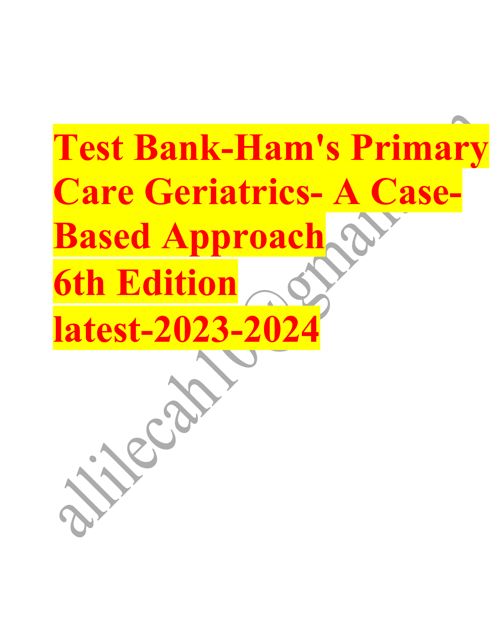 Test bank hams primary care geriatrics a case based approach 6th edition 2023-2024 Latest Update