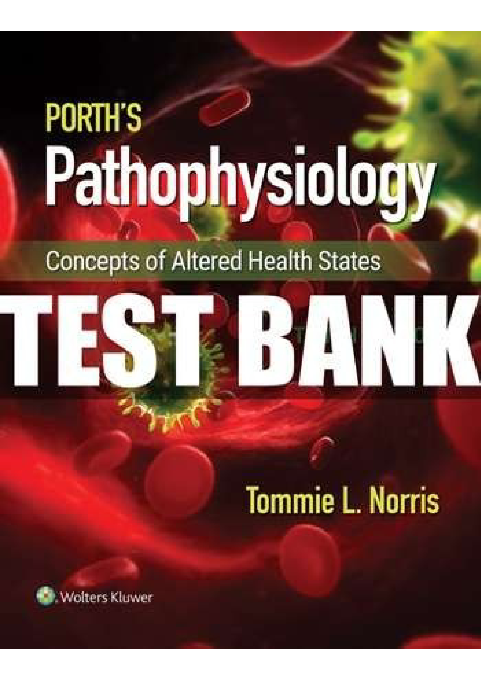 Test bank Porth’s Pathophysiology 10th Edition Norris Latest update 2023-2024