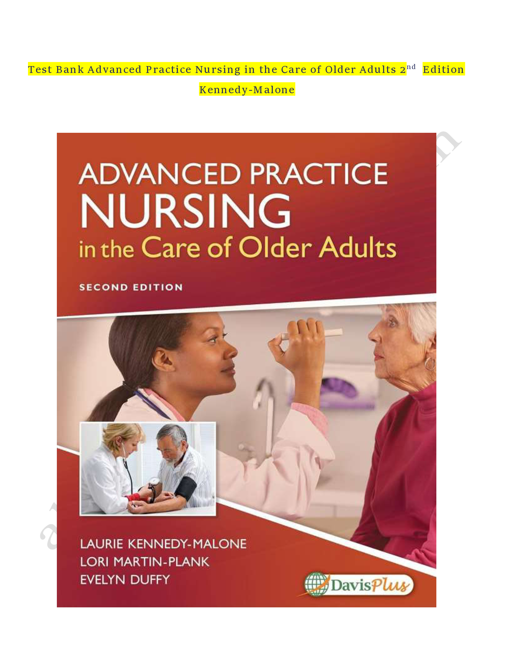Test bank advanced practice nursing in the care of older adults 2nd edition kennedy malone Latest Update