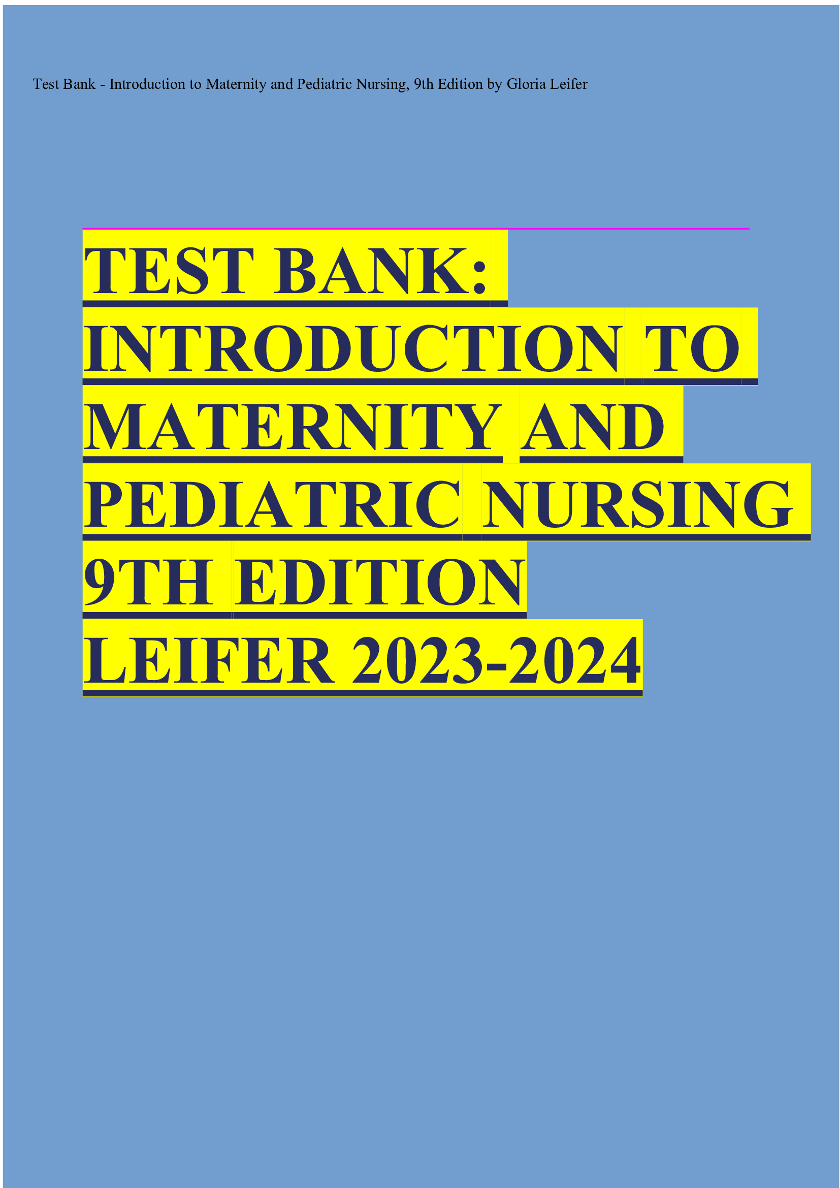 Test bank introduction to maternity and pediatric nursing 9th edition leifer 2023-2024 Latest Update